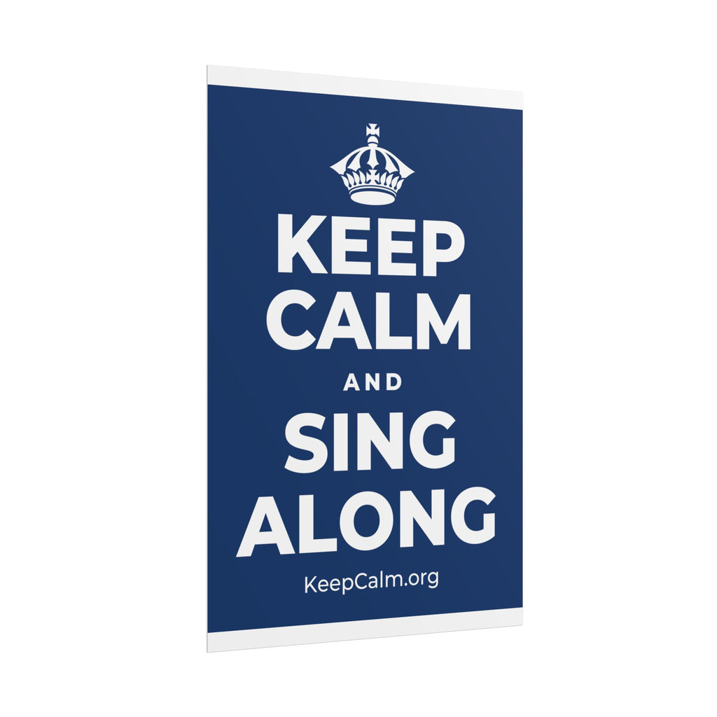 KEEP CALM AND SING ALONG Poster