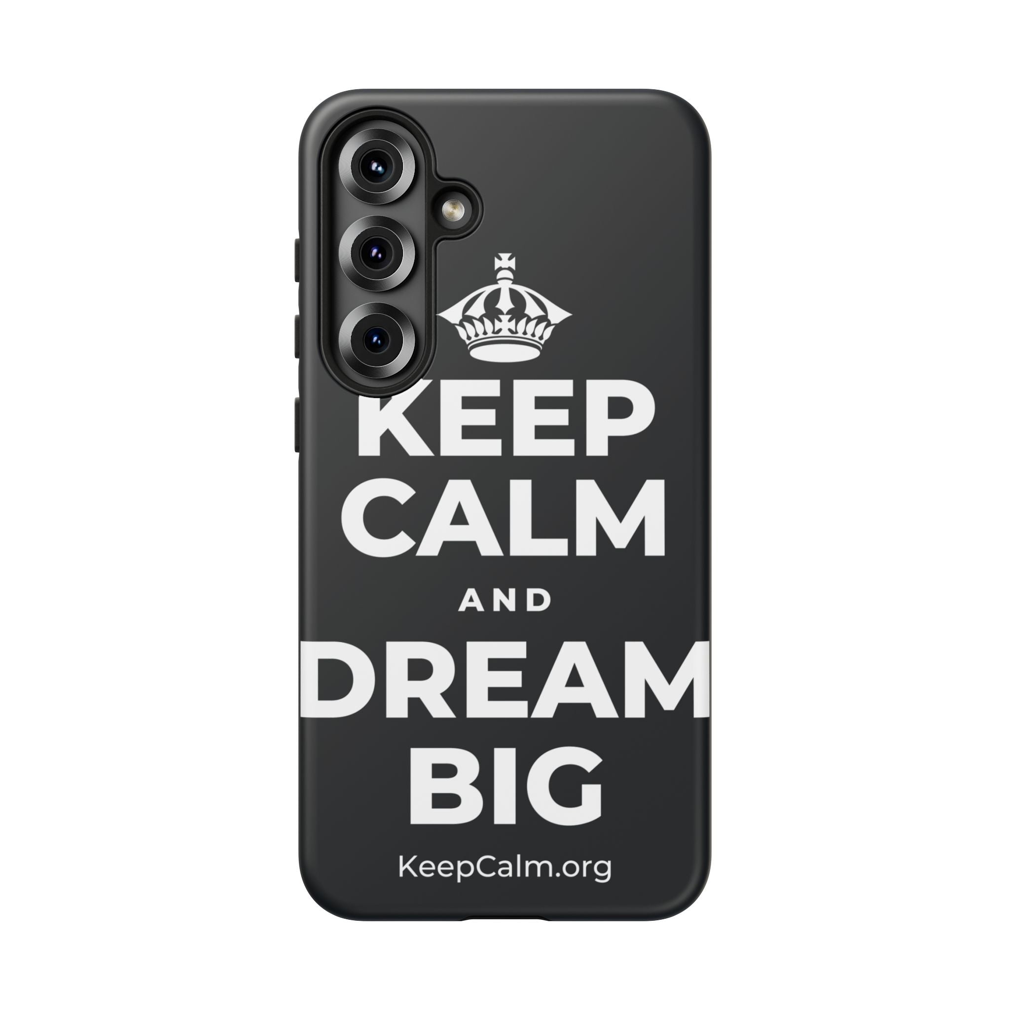 KEEP CALM AND DREAM BIG Phone Case (Dark)