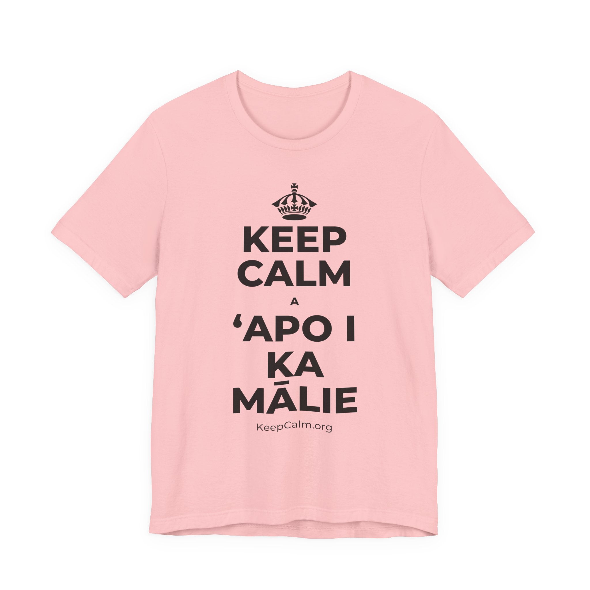 KEEP CALM A ʻAPO I KA MĀLIE T-Shirt (White–Asphalt)