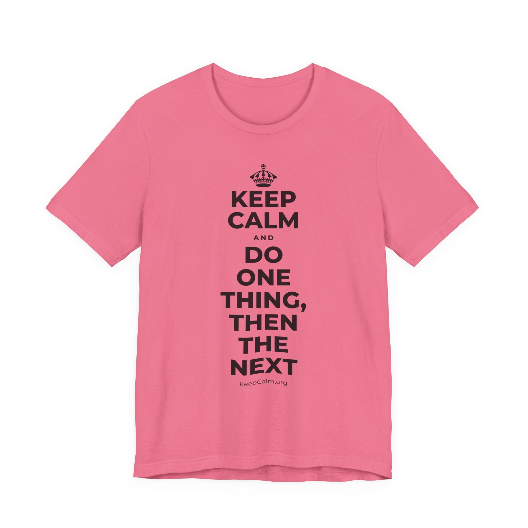 KEEP CALM AND DO ONE THING, THEN THE NEXT T-Shirt (Military Green–Autumn)