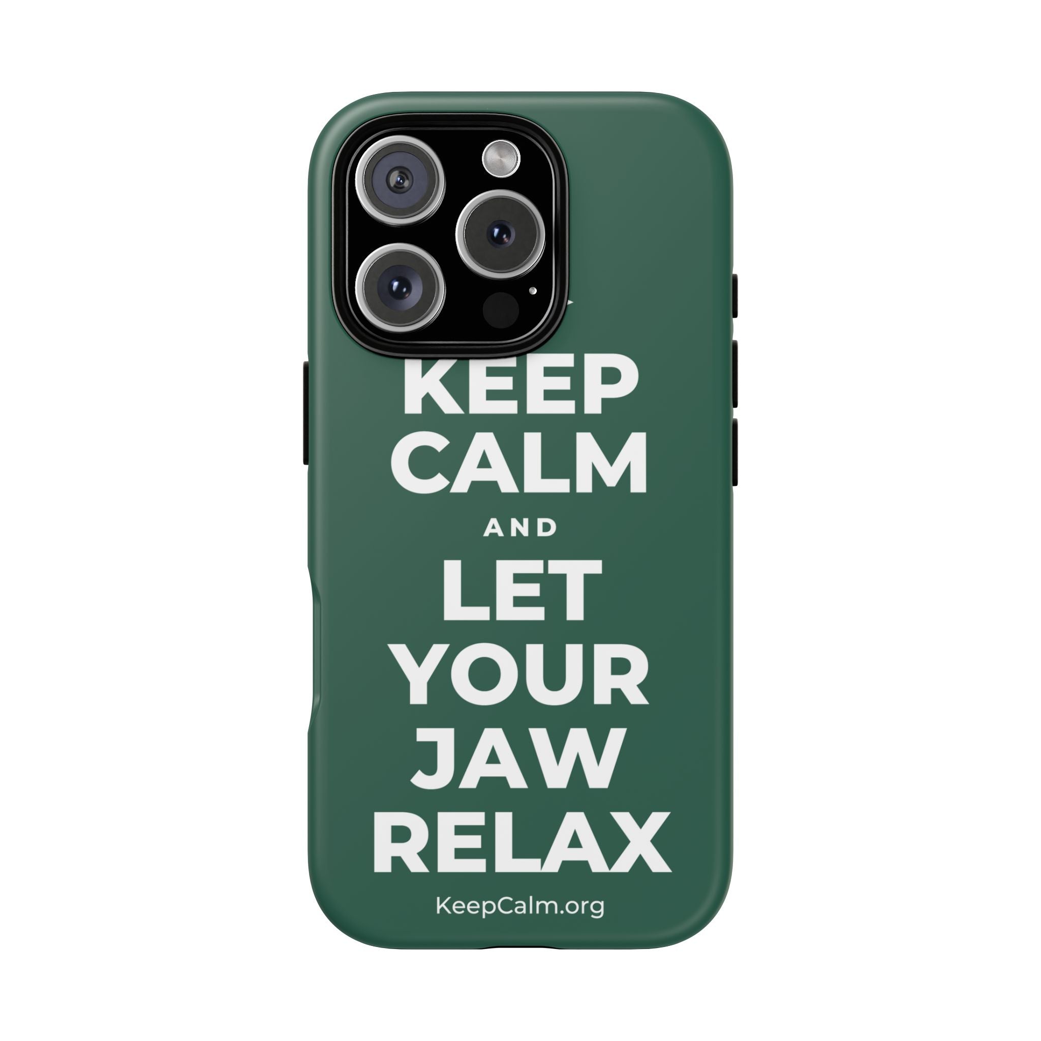 KEEP CALM AND LET YOUR JAW RELAX Phone Case