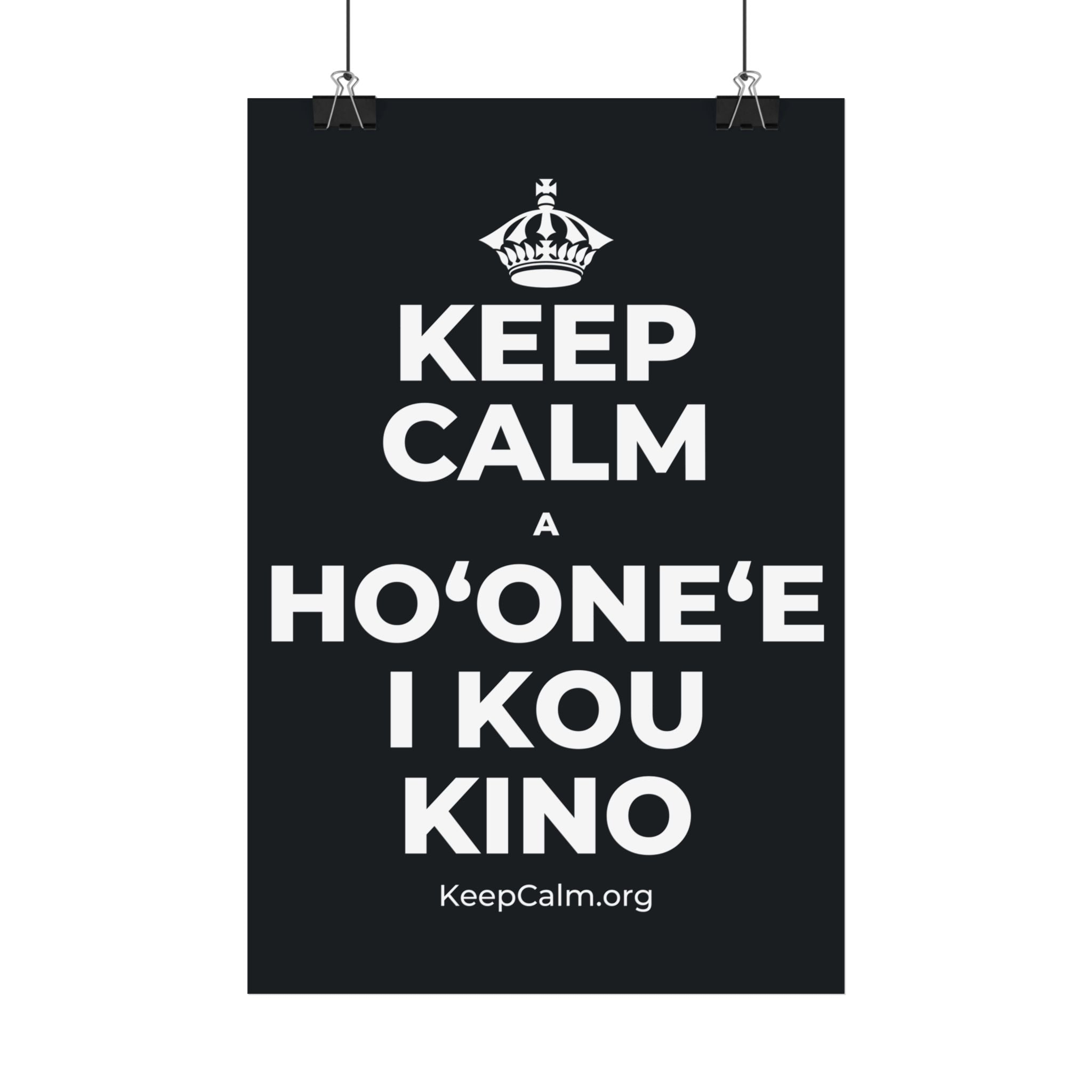 KEEP CALM A HOʻONEʻE I KOU KINO Satin Poster (Dark)