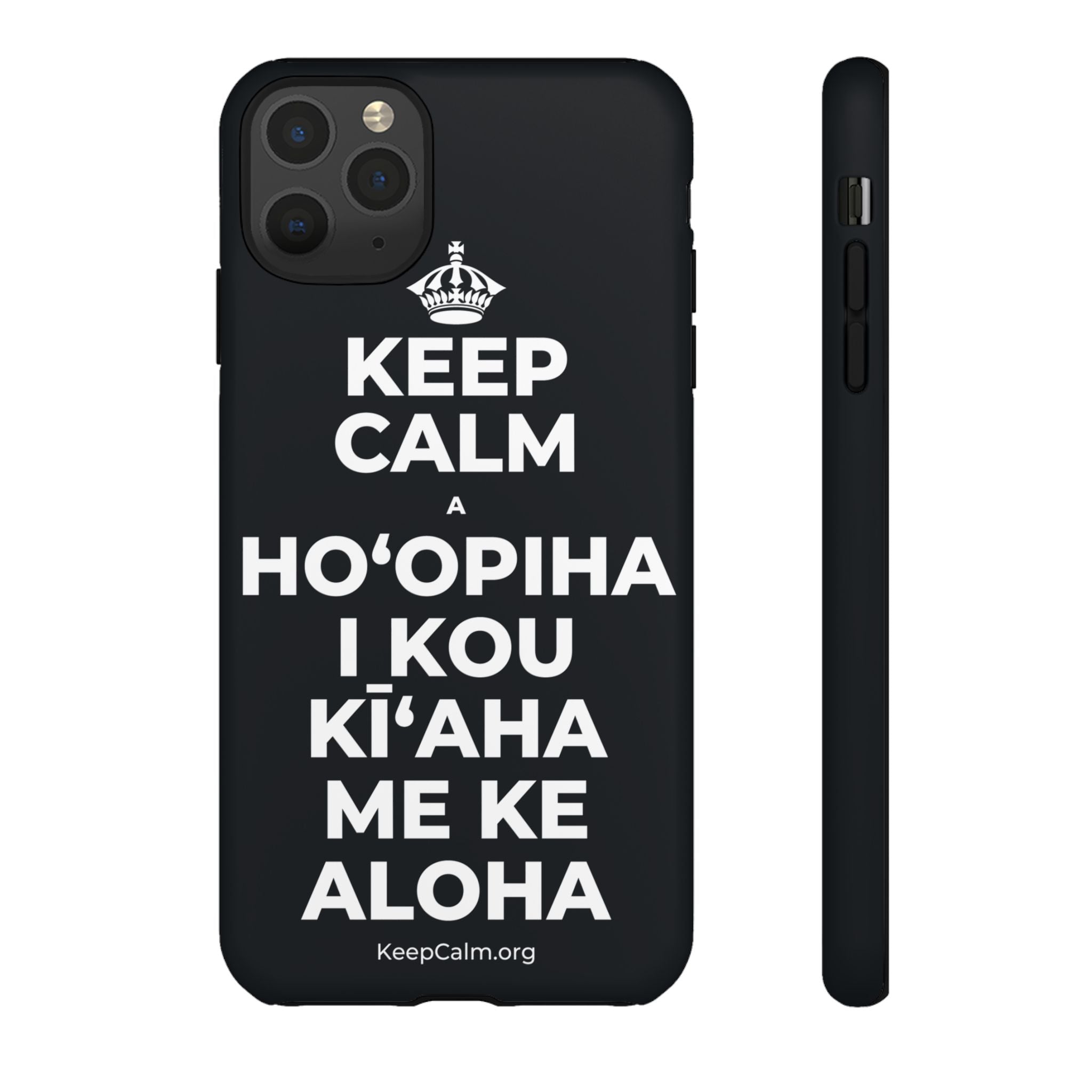KEEP CALM A HOʻOPIHA I KOU KĪʻAHA ME KE ALOHA Phone Case (Dark)