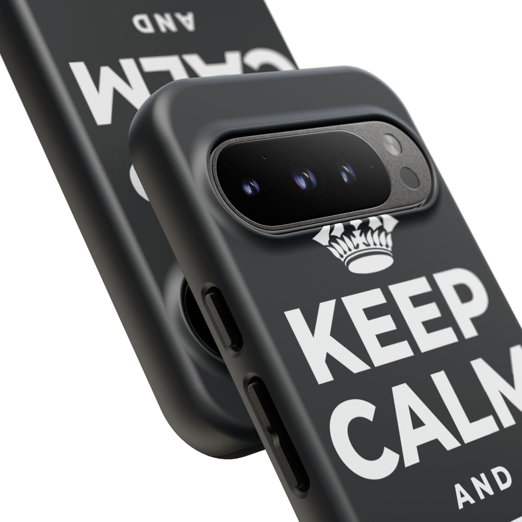 KEEP CALM AND BE PROUD Phone Case (Dark)