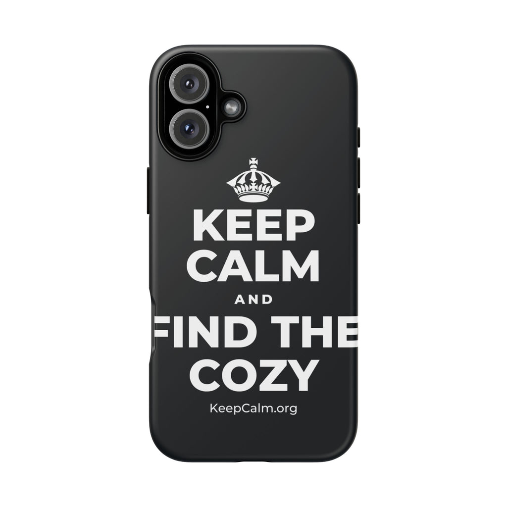 KEEP CALM AND FIND THE COZY Phone Case (Dark)