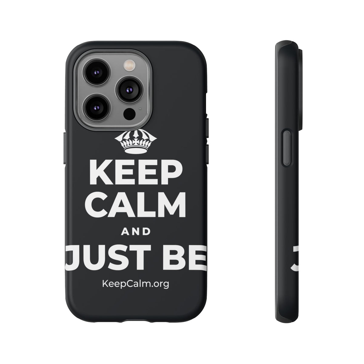 KEEP CALM AND JUST BE Phone Case (Dark)
