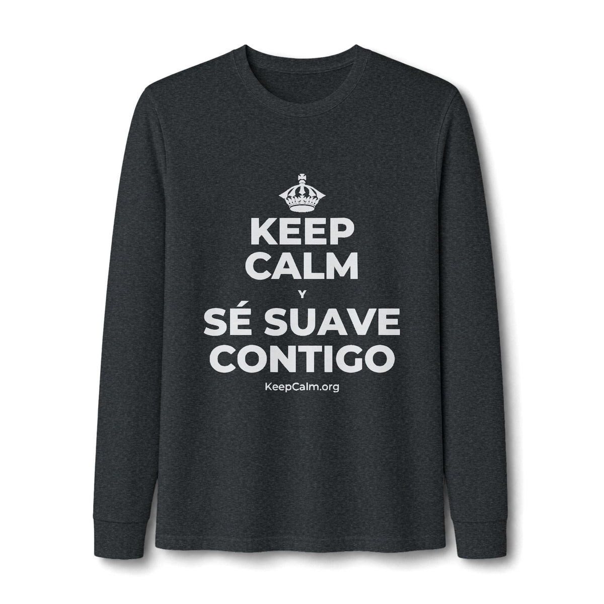 KEEP CALM Y SÉ SUAVE CONTIGO Long Sleeve Tee
