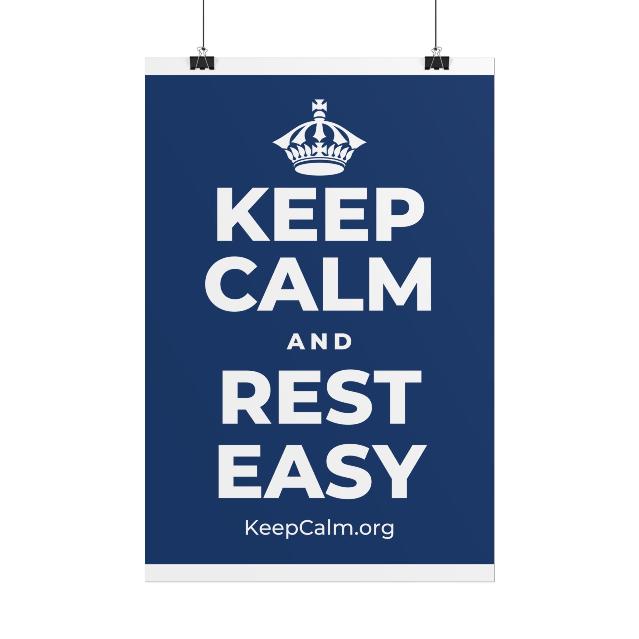 KEEP CALM AND REST EASY Poster