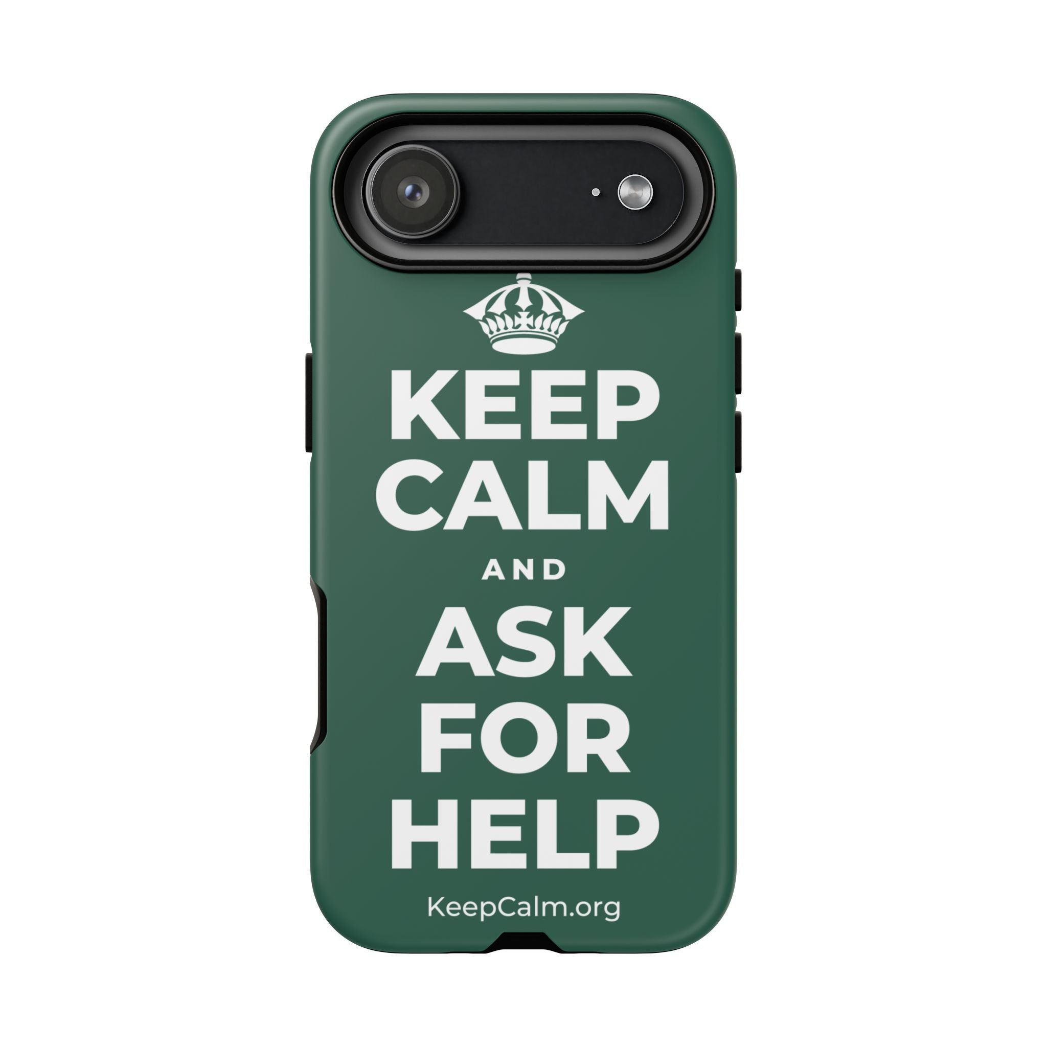 KEEP CALM AND ASK FOR HELP Phone Case