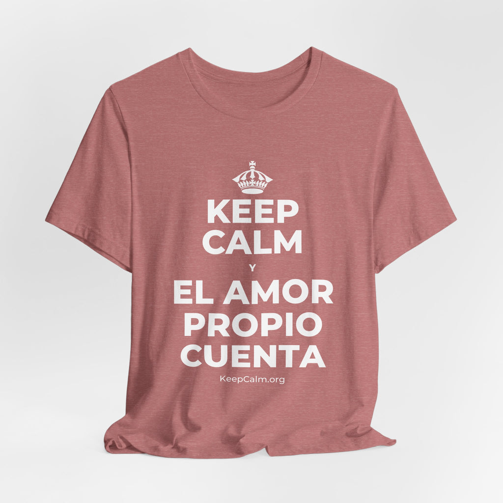 KEEP CALM Y EL AMOR PROPIO CUENTA T-Shirt (Soft Cream–Heather Mauve)