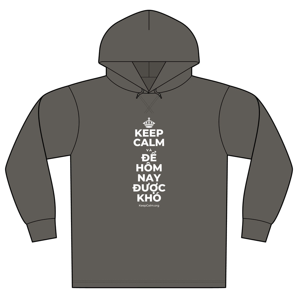 KEEP CALM VÀ ĐỂ HÔM NAY ĐƯỢC KHÓ Organic Hoodie Tee