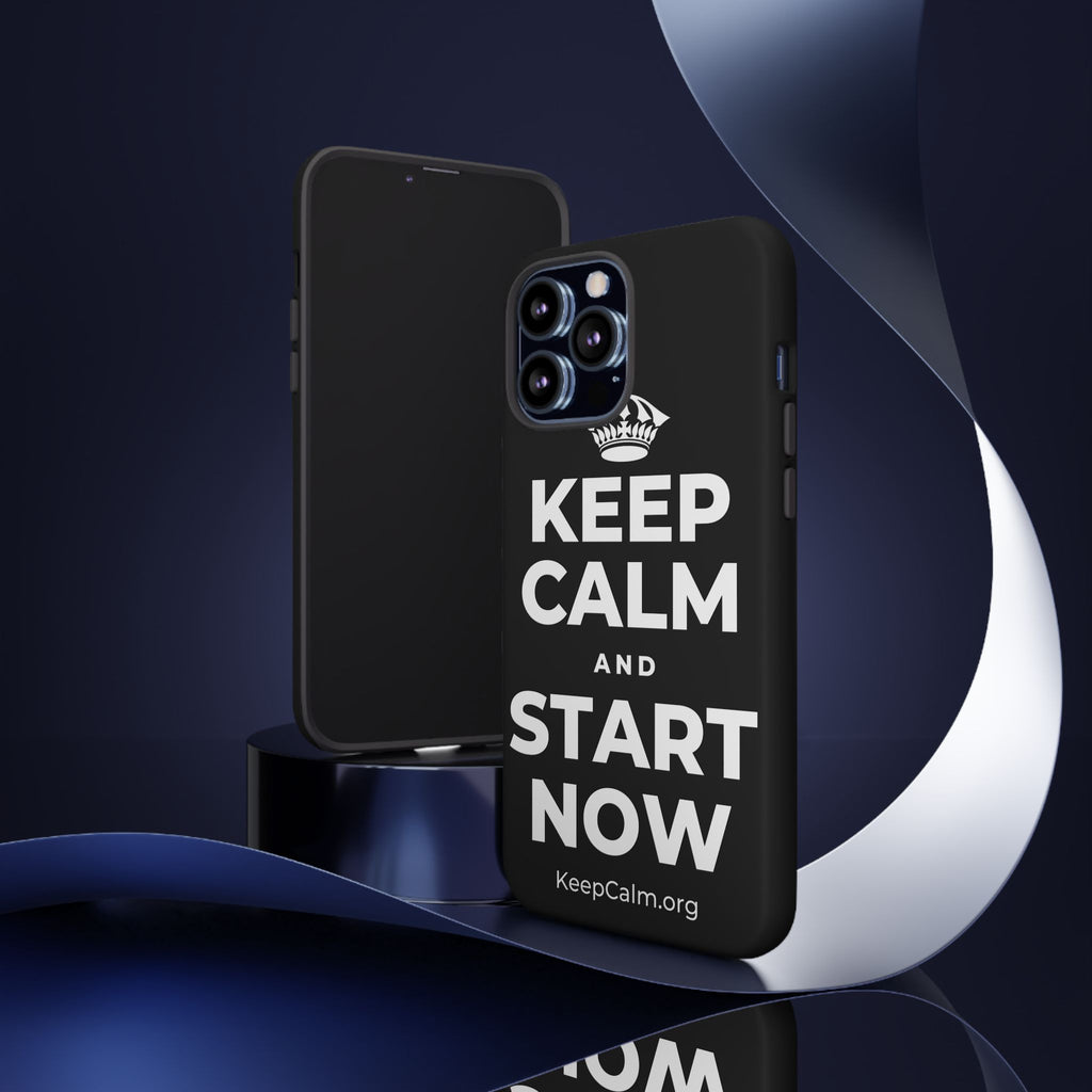 KEEP CALM AND START NOW Phone Case