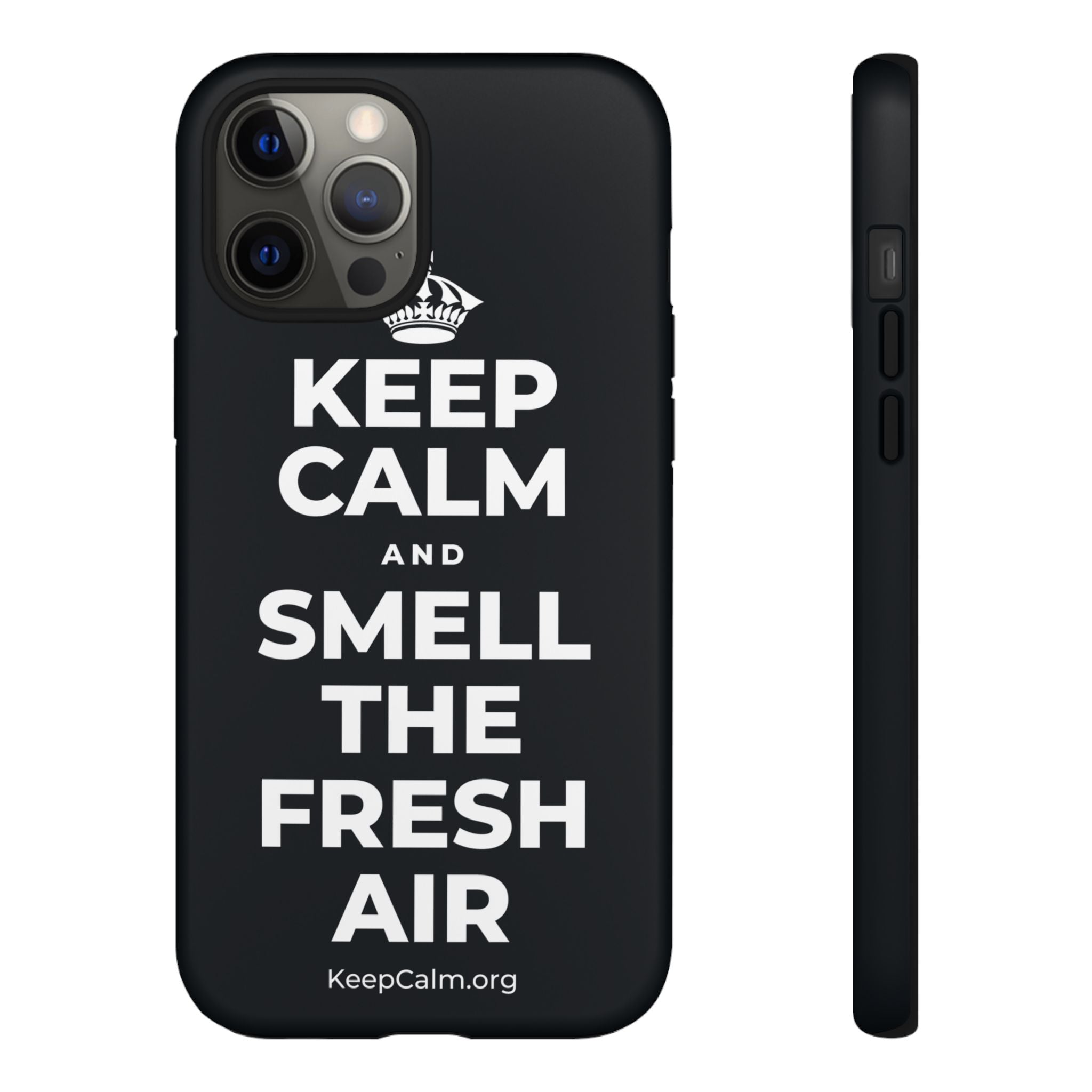 KEEP CALM AND SMELL THE FRESH AIR Phone Case (Dark)