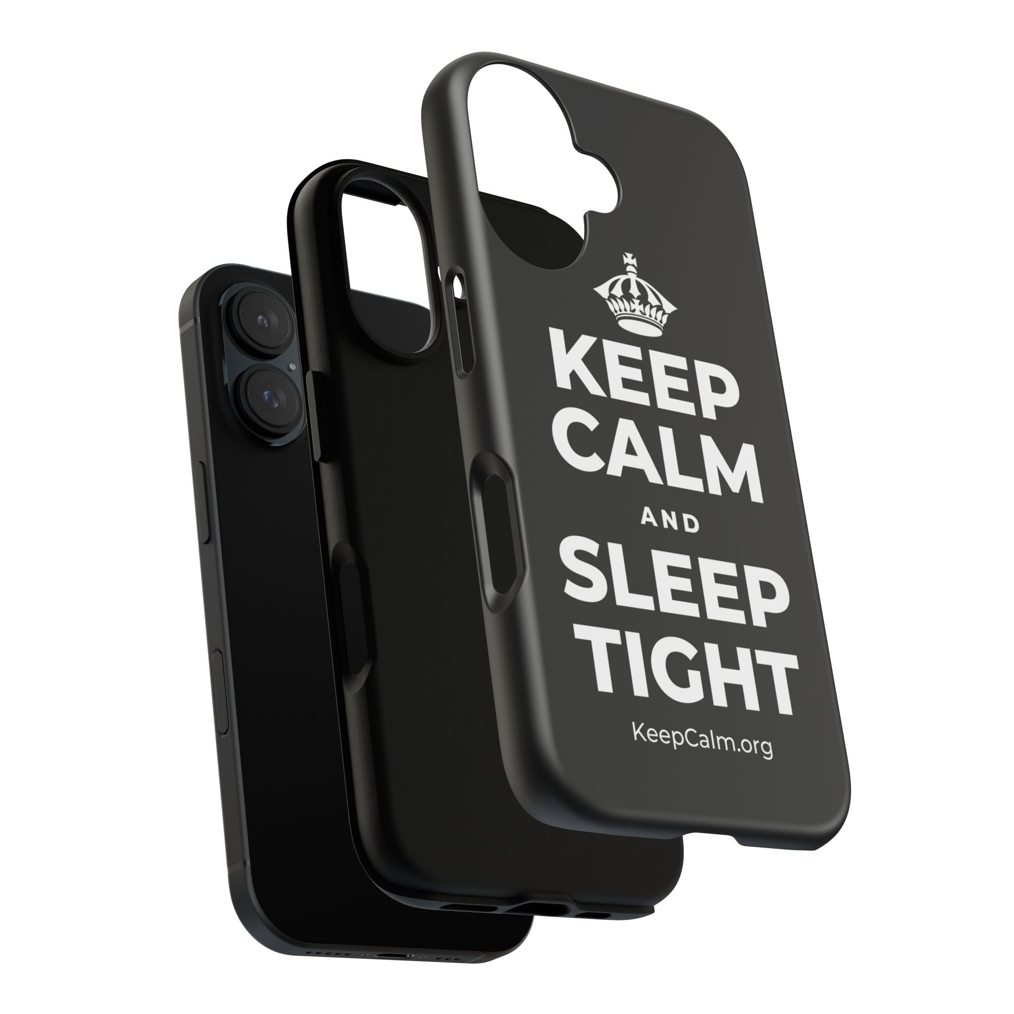 KEEP CALM AND SLEEP TIGHT Phone Case