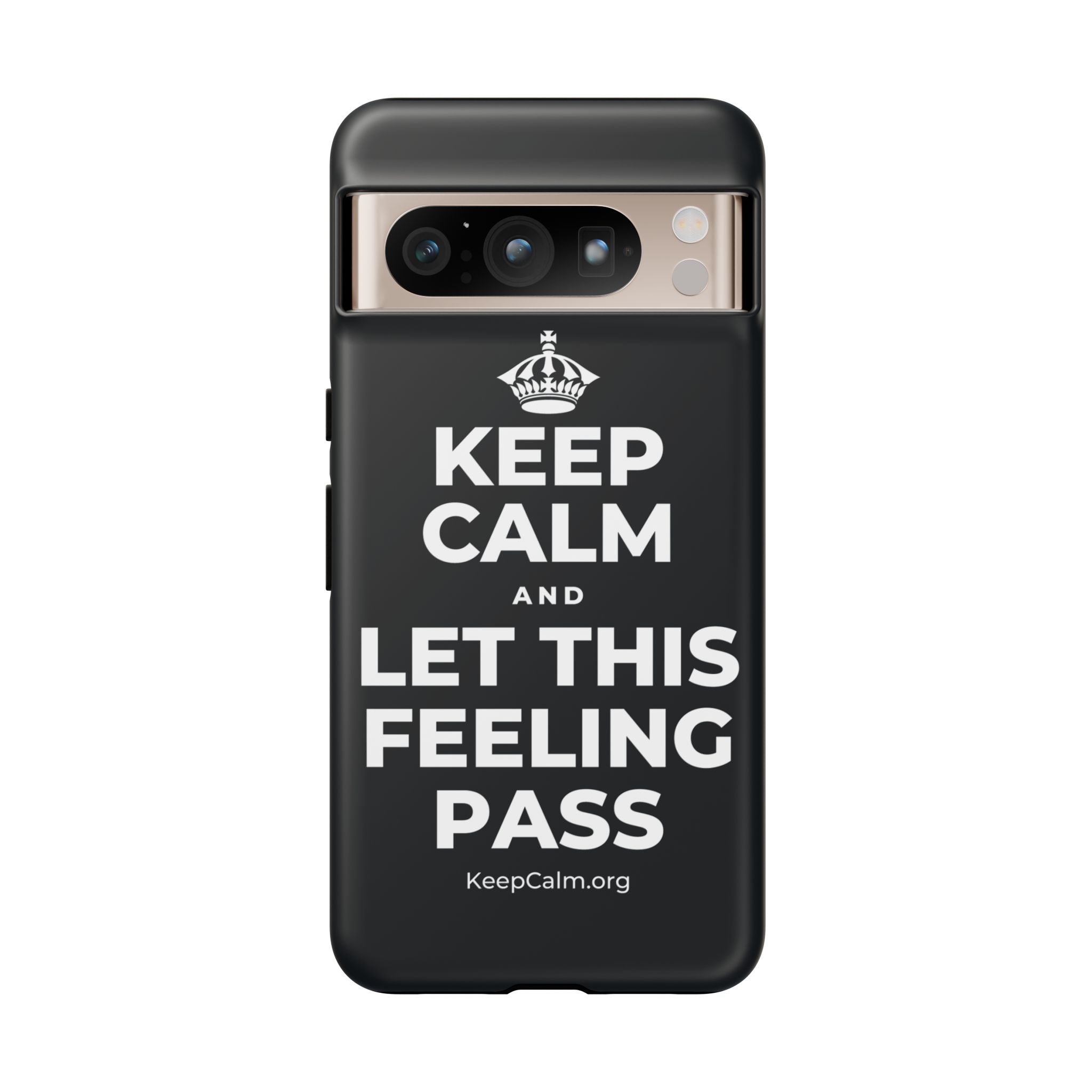 KEEP CALM AND LET THIS FEELING PASS Phone Case (Dark)