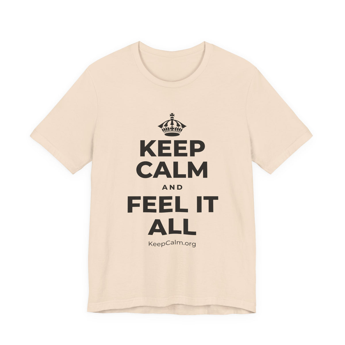 KEEP CALM AND FEEL IT ALL T-Shirt (Soft Cream–Heather Mauve)