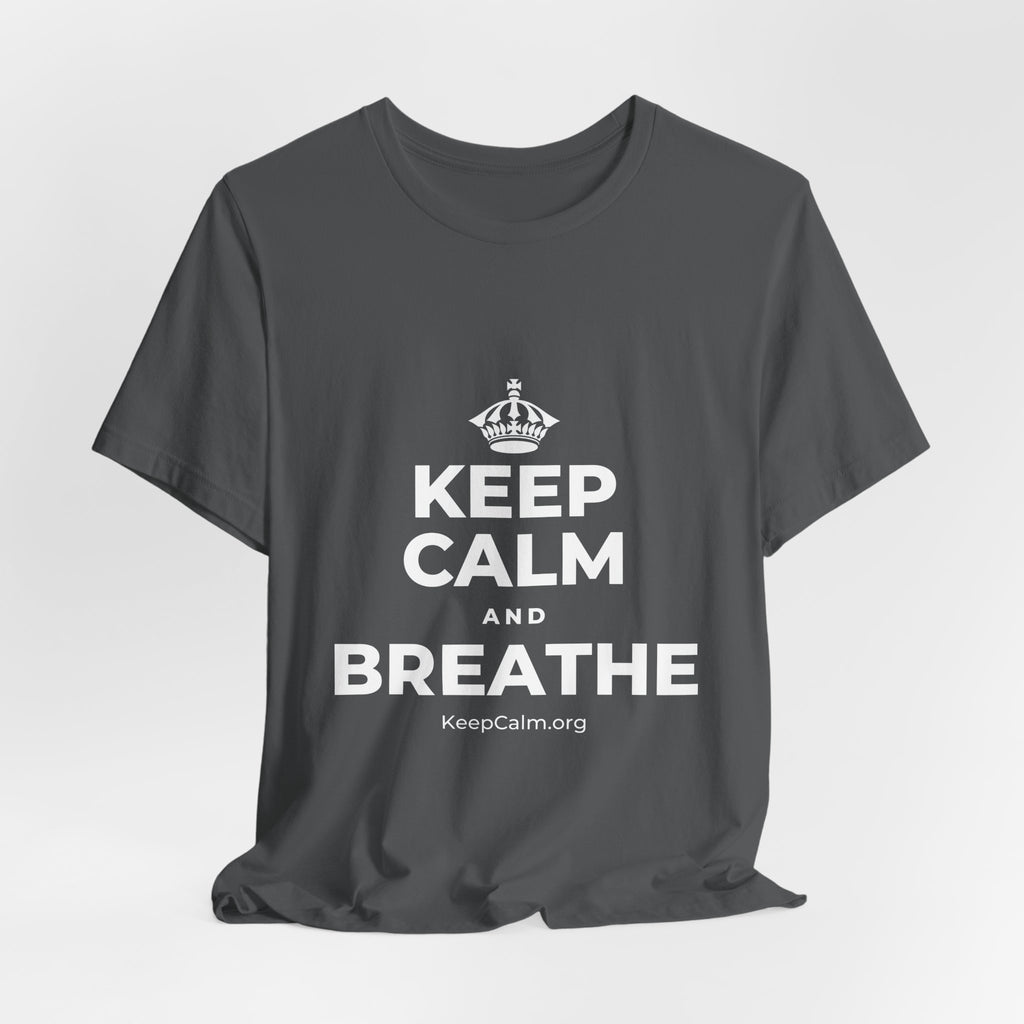 KEEP CALM AND BREATHE T-Shirt (White–Asphalt)