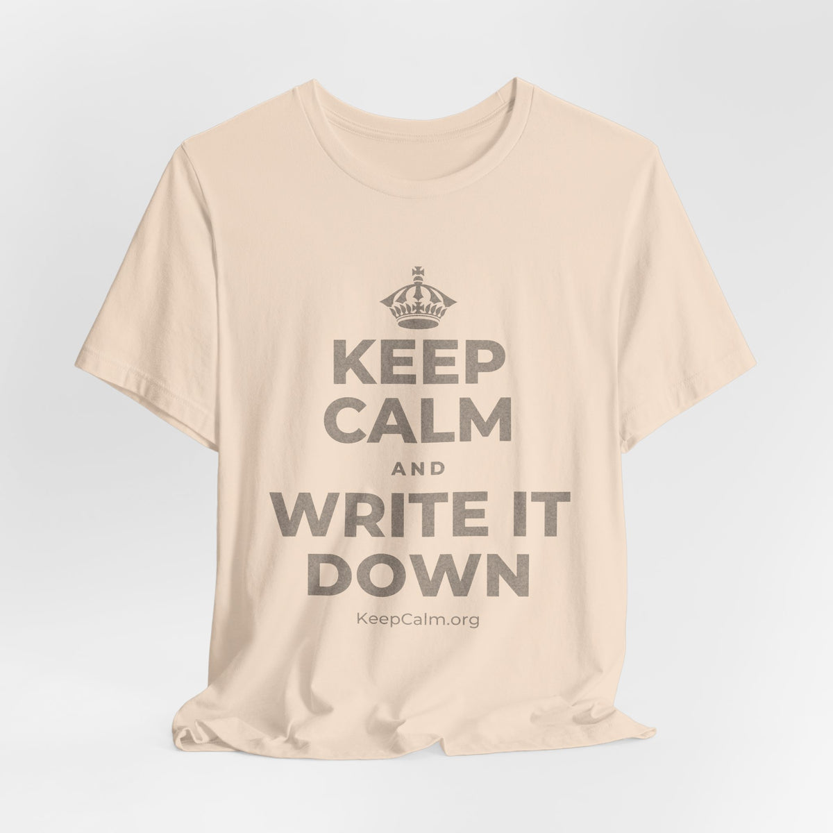 KEEP CALM AND WRITE IT DOWN T-Shirt (Soft Cream–Heather Mauve)