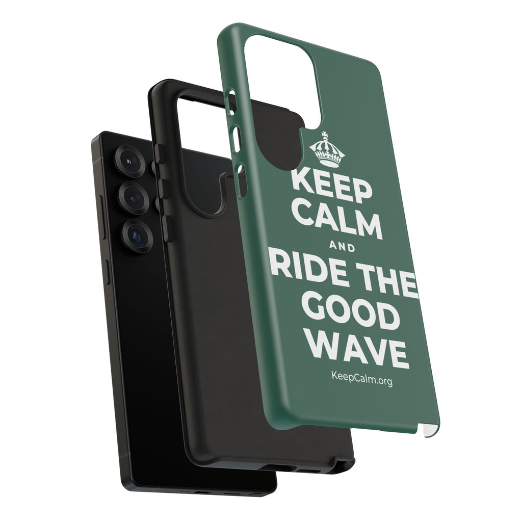 KEEP CALM AND RIDE THE GOOD WAVE Phone Case