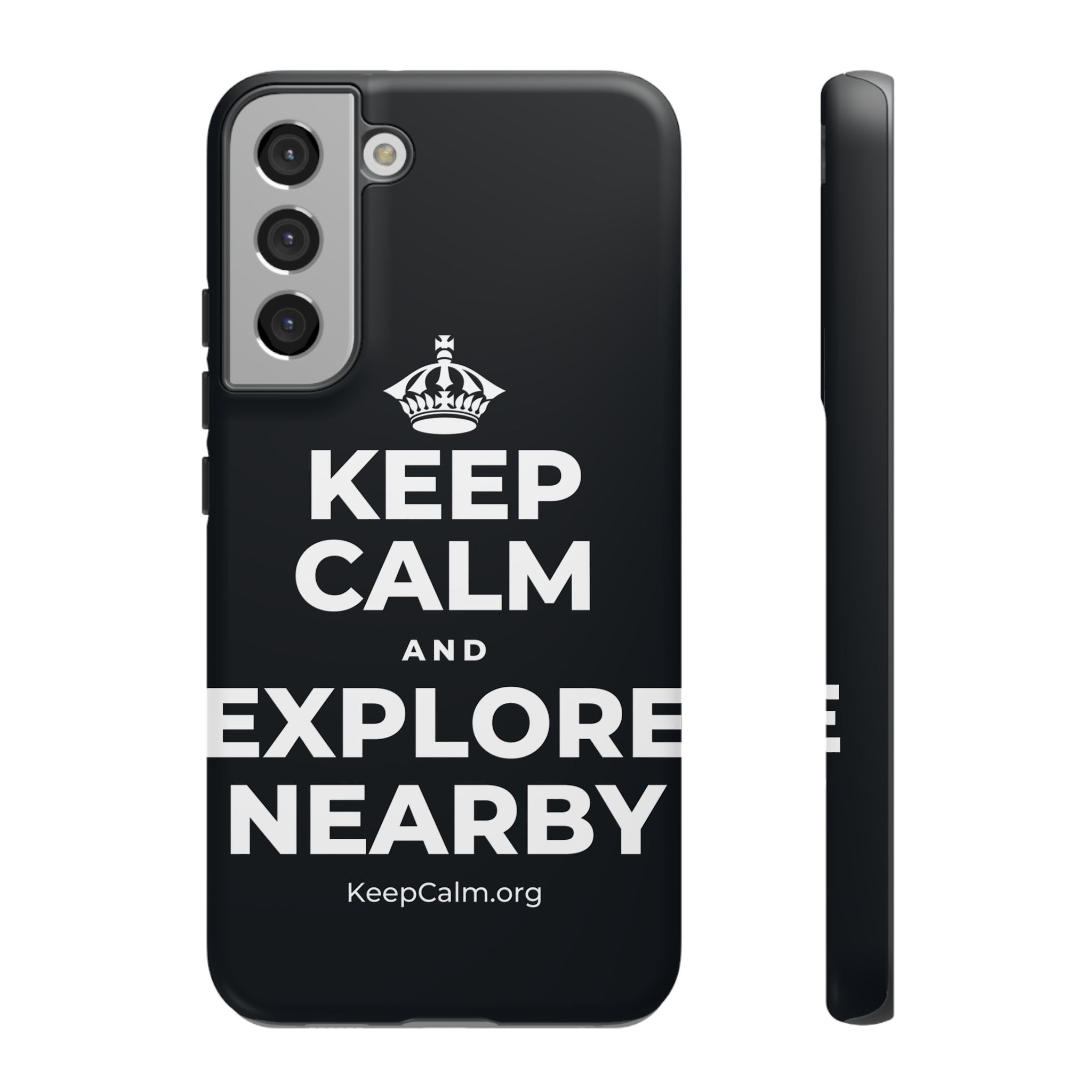 KEEP CALM AND EXPLORE NEARBY Phone Case (Dark)