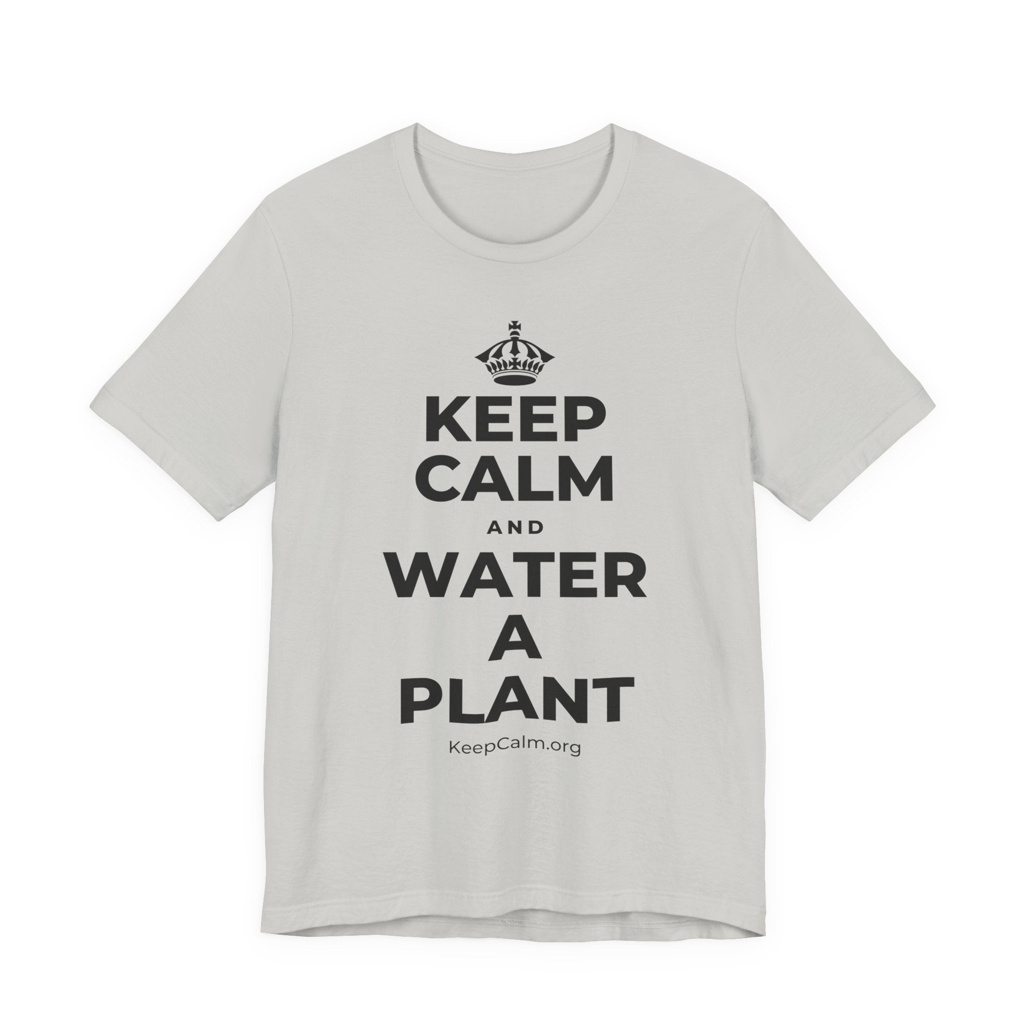 KEEP CALM AND WATER A PLANT T-Shirt (Baby Blue–Silver)