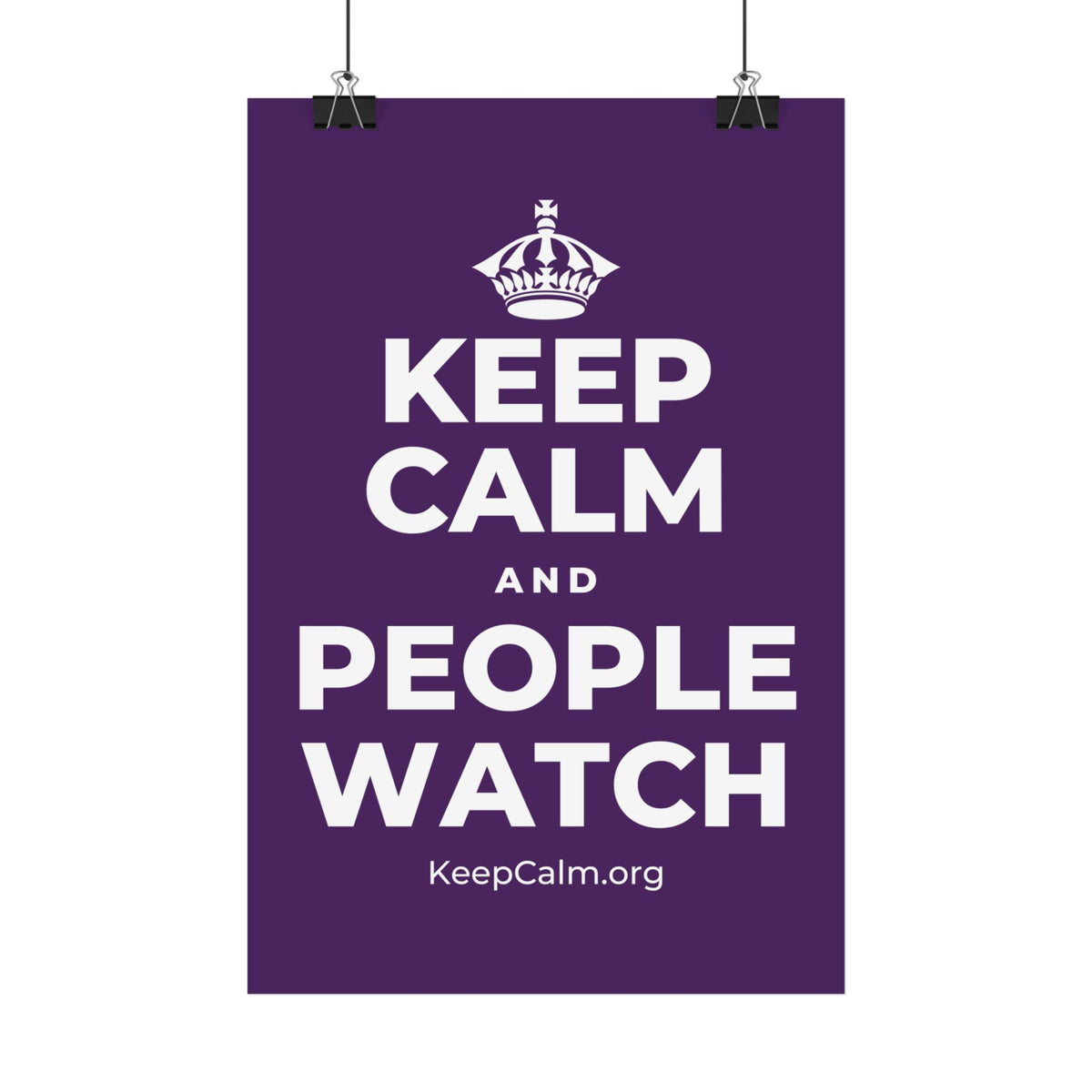 KEEP CALM AND PEOPLE WATCH Satin Poster