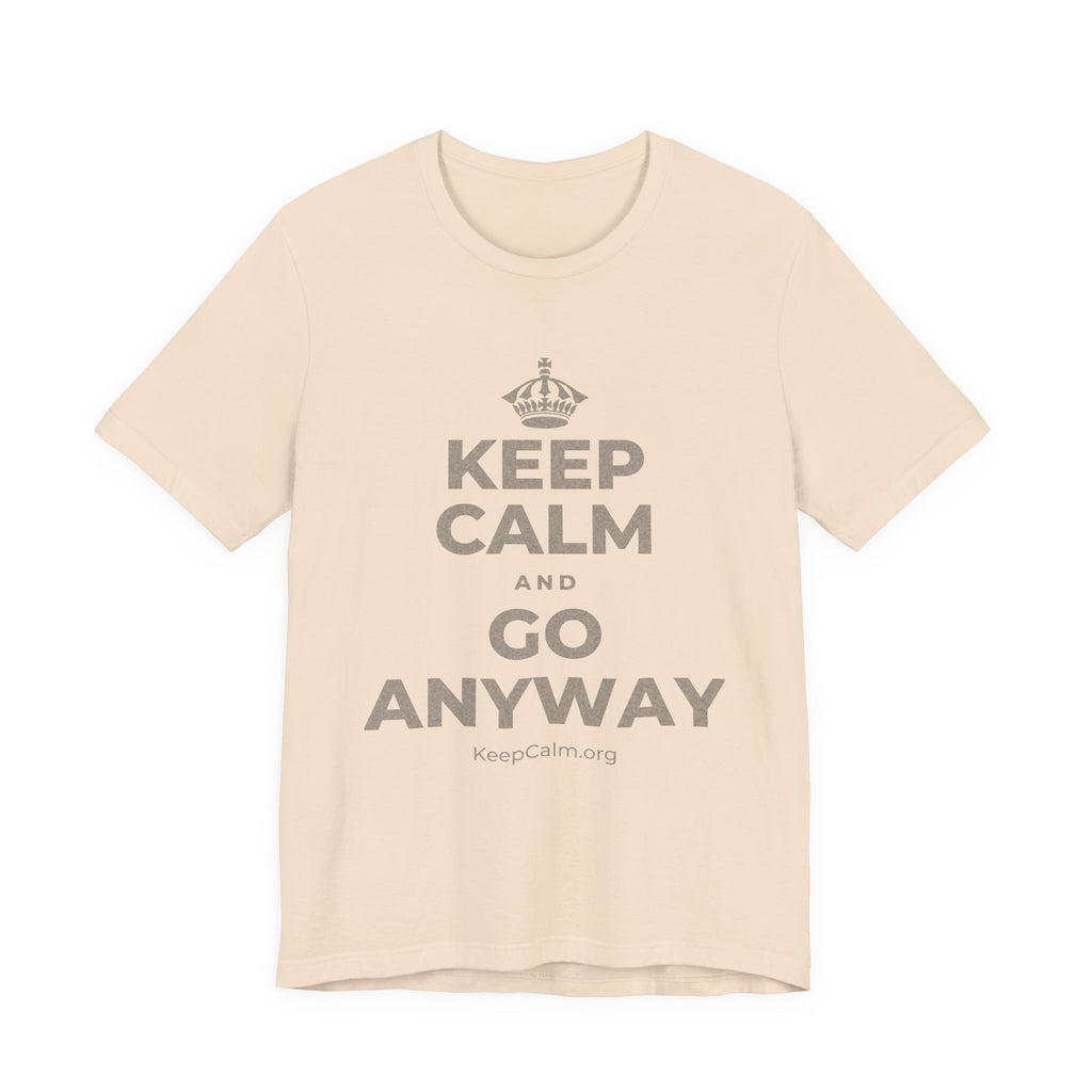 KEEP CALM AND GO ANYWAY T-Shirt (Soft Cream–Heather Mauve)