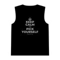KEEP CALM AND PICK YOURSELF Tank Top
