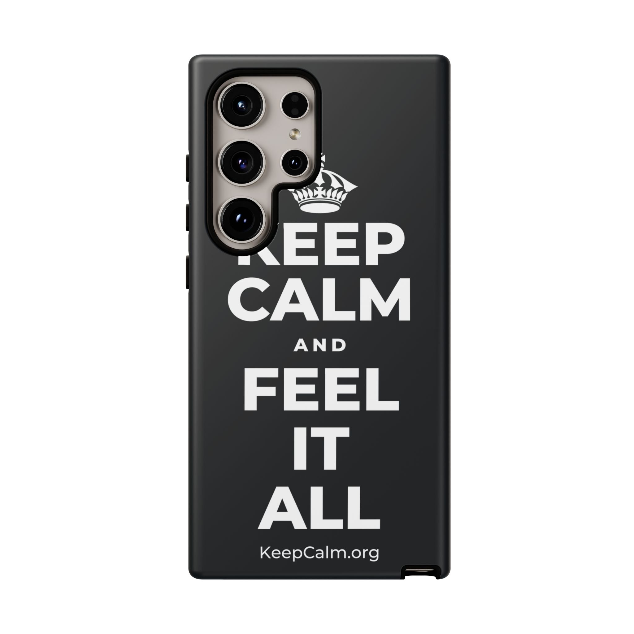 KEEP CALM AND FEEL IT ALL Phone Case (Dark)