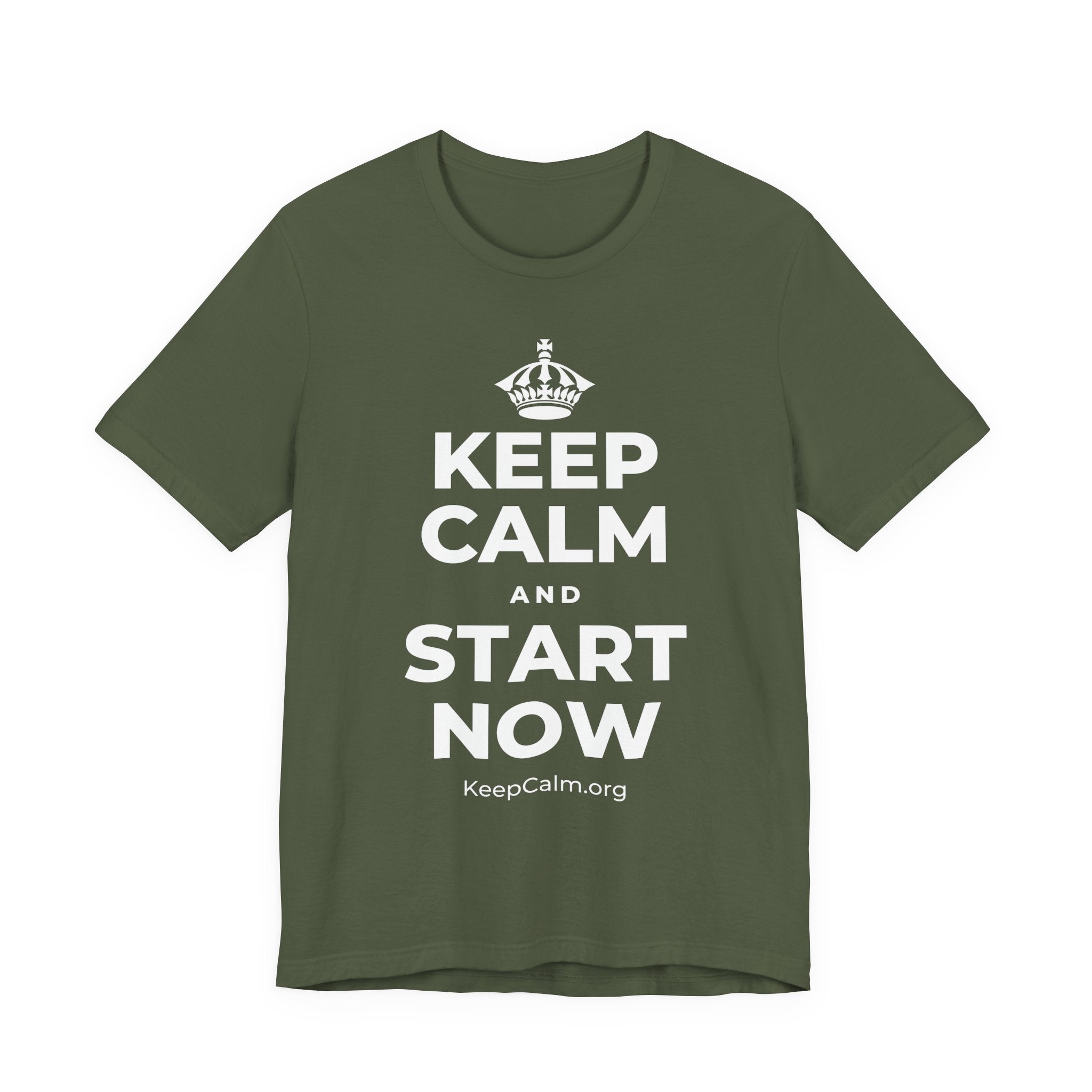 KEEP CALM AND START NOW T-Shirt (Military Green–Autumn)