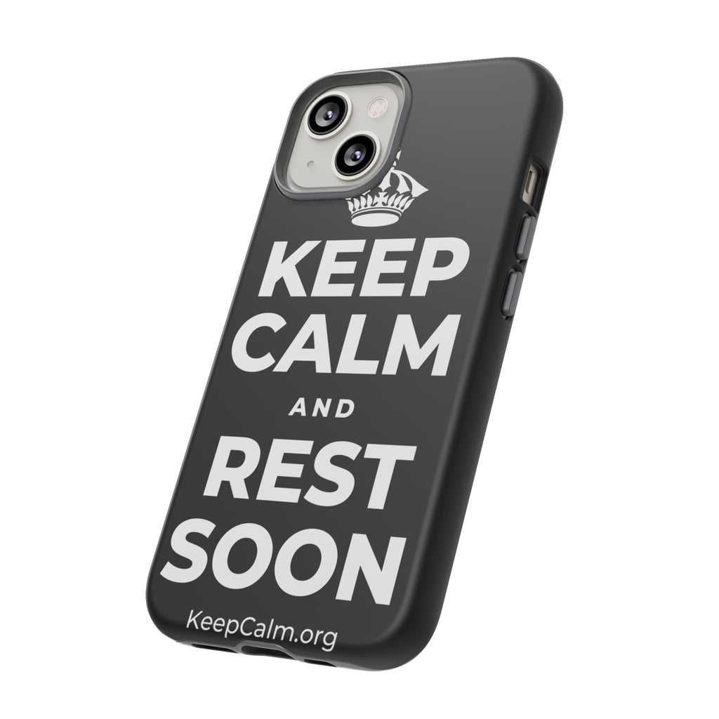 KEEP CALM AND REST SOON Phone Case