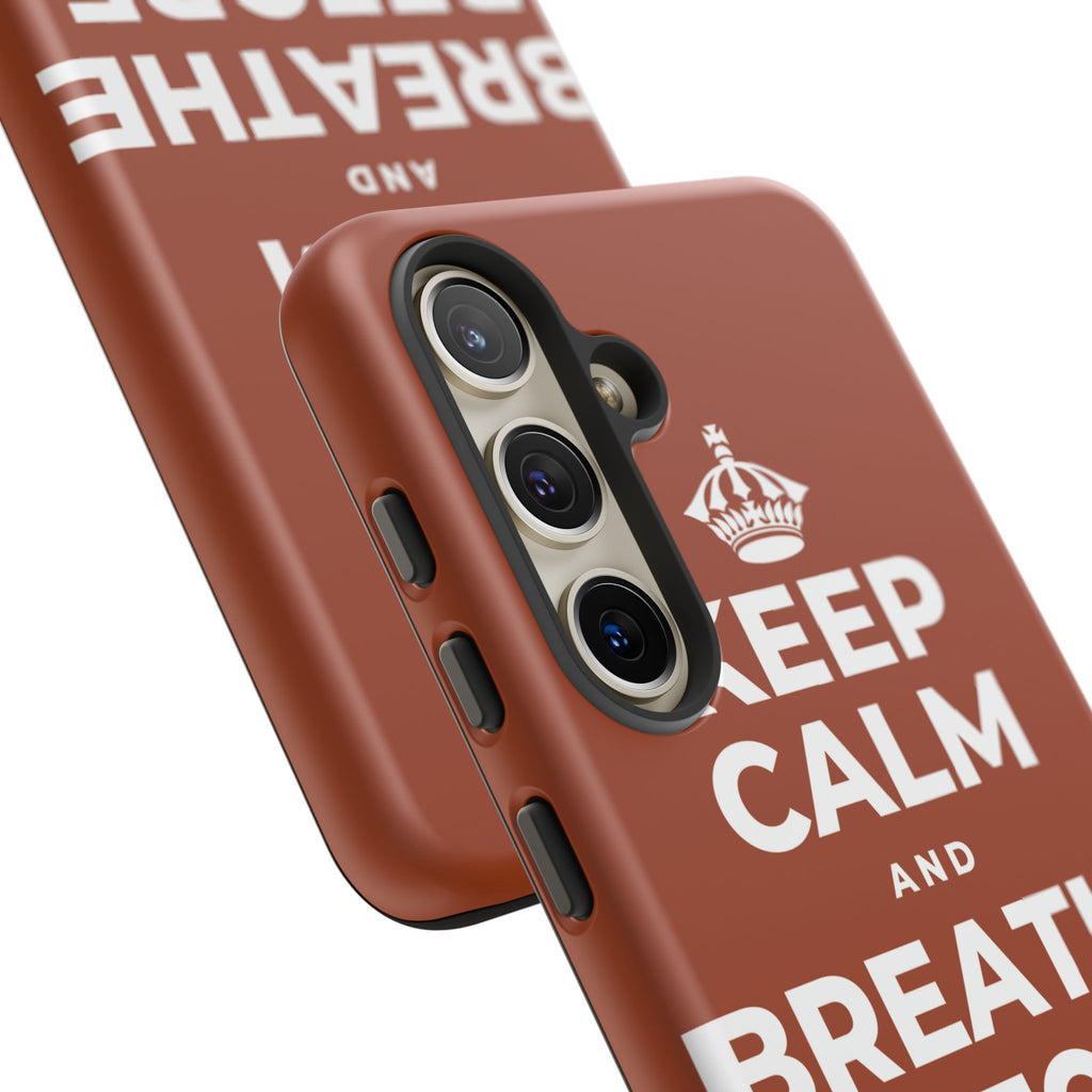 KEEP CALM AND BREATHE BEFORE YOU BEGIN Phone Case