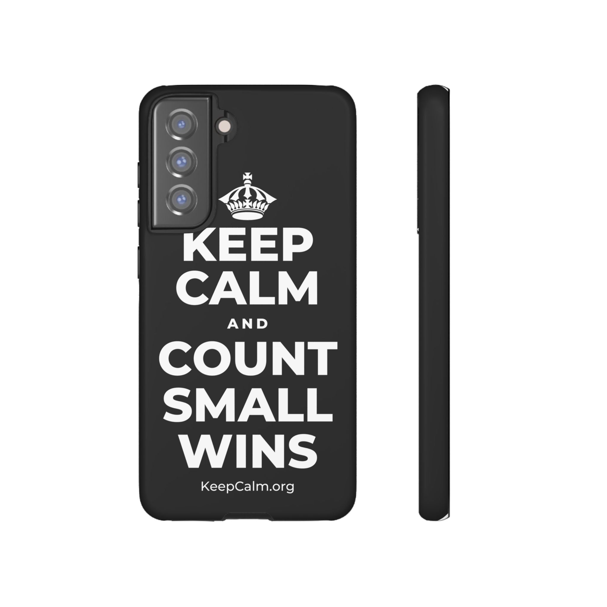 KEEP CALM AND COUNT SMALL WINS Phone Case