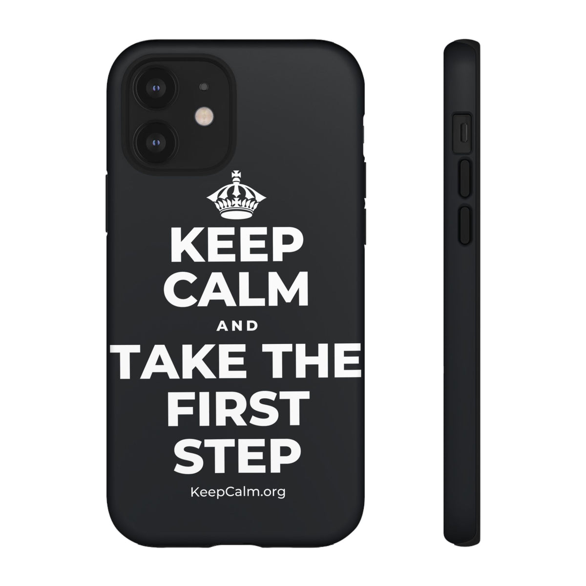 KEEP CALM AND TAKE THE FIRST STEP Phone Case (Dark)