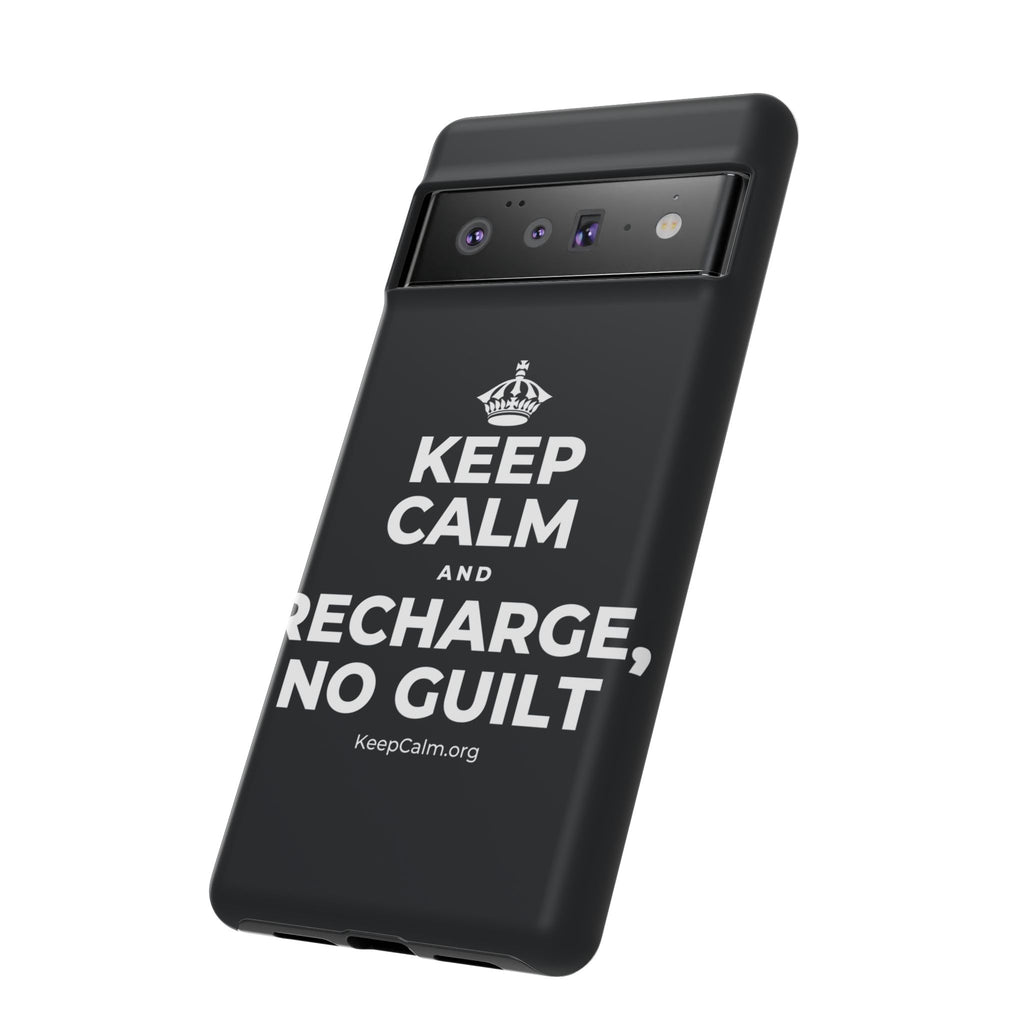 KEEP CALM AND RECHARGE, NO GUILT Phone Case (Dark)