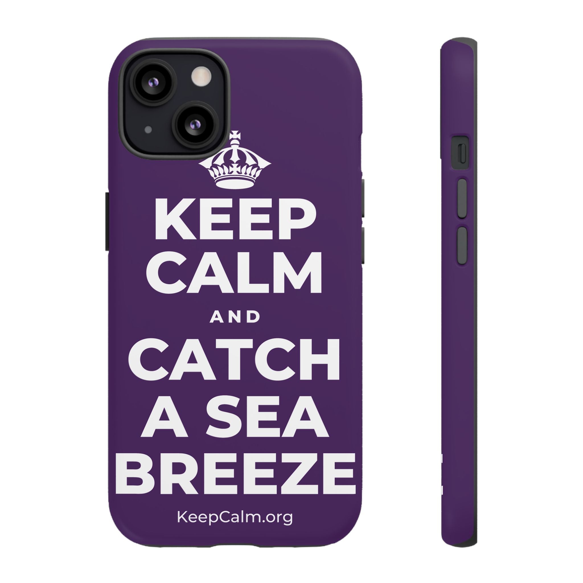 KEEP CALM AND CATCH A SEA BREEZE Phone Case