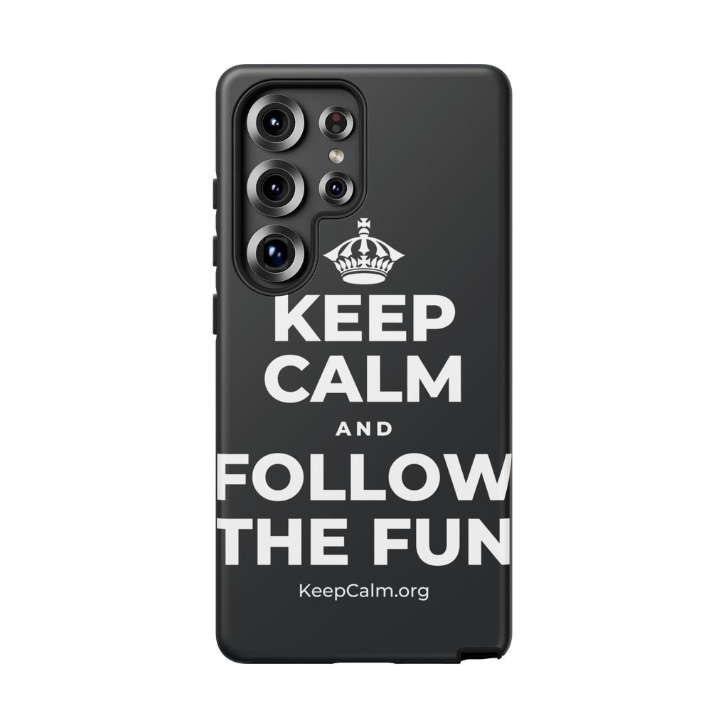KEEP CALM AND FOLLOW THE FUN Phone Case (Dark)