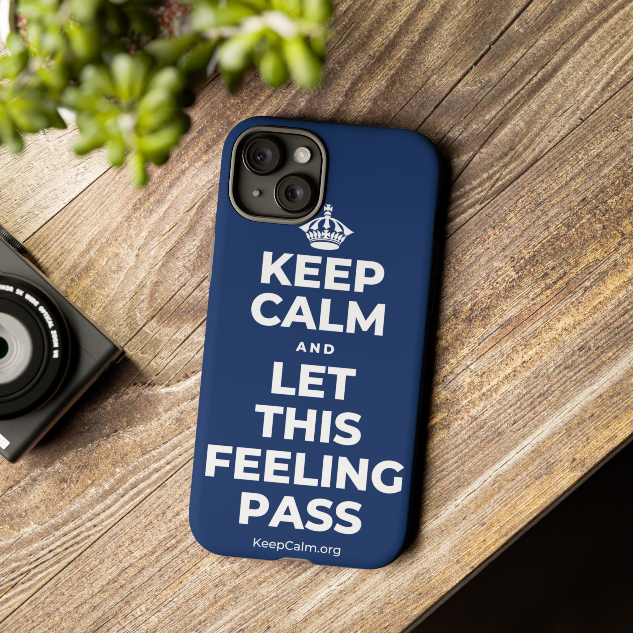 KEEP CALM AND LET THIS FEELING PASS Phone Case