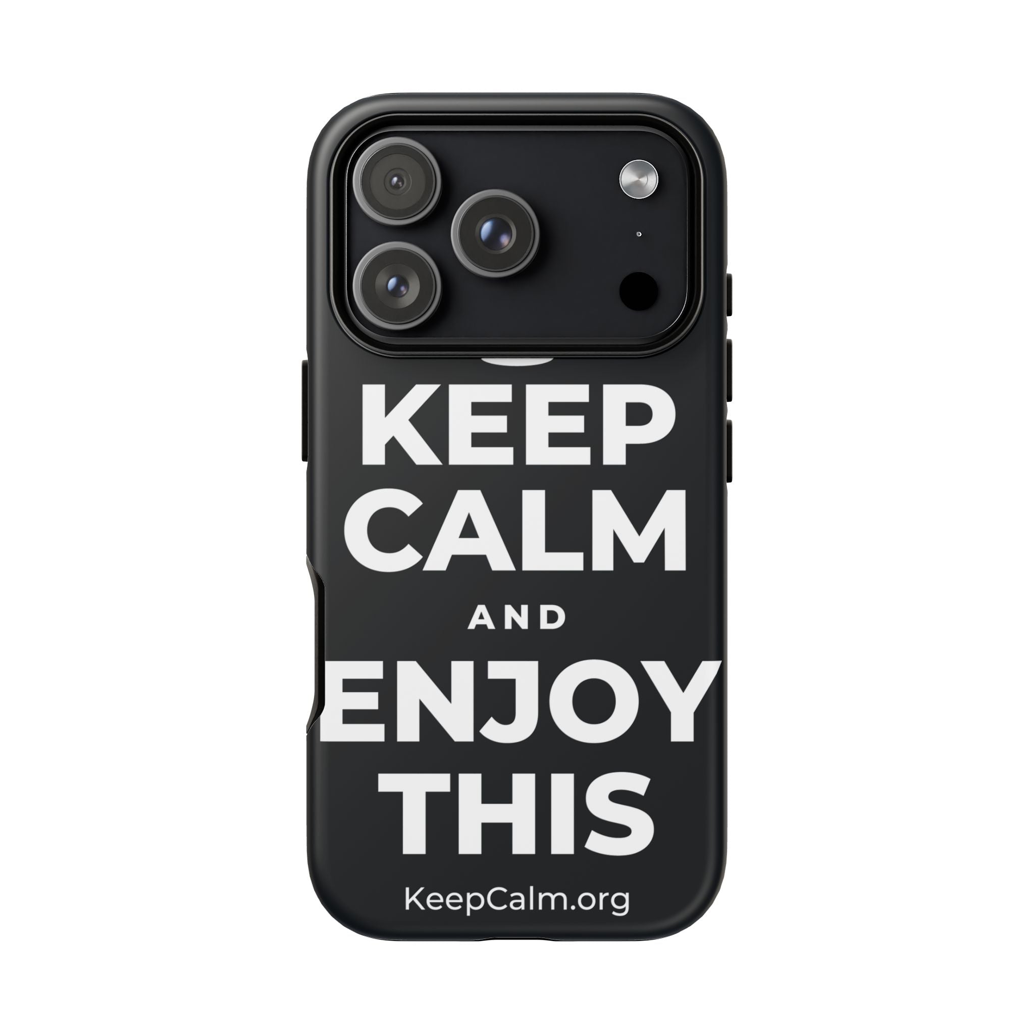 KEEP CALM AND ENJOY THIS Phone Case (Dark)