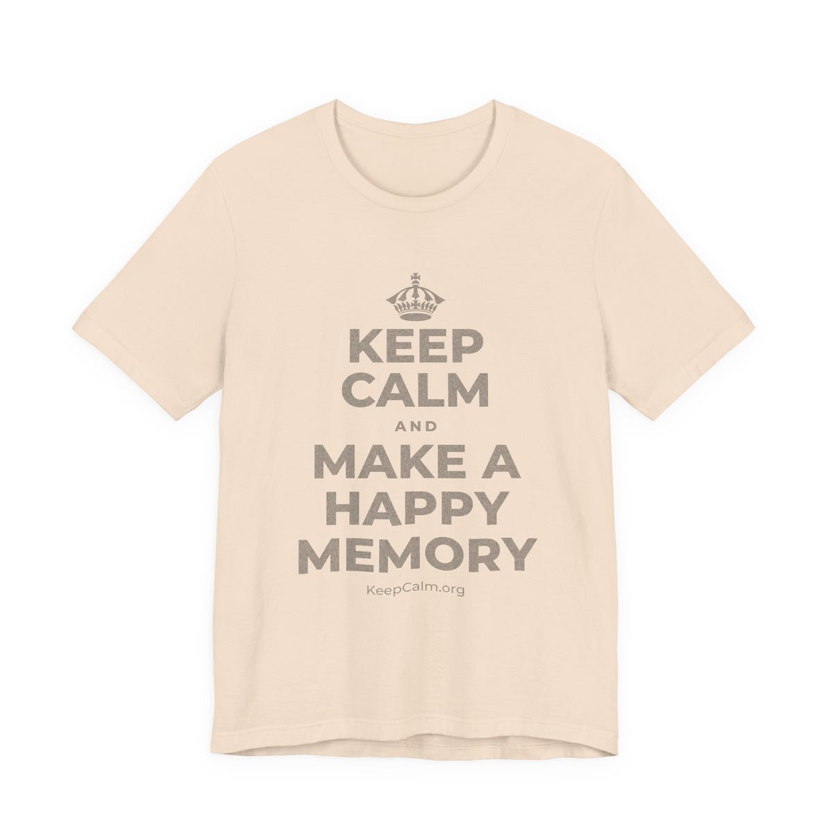 KEEP CALM AND MAKE A HAPPY MEMORY T-Shirt (Soft Cream–Heather Mauve)
