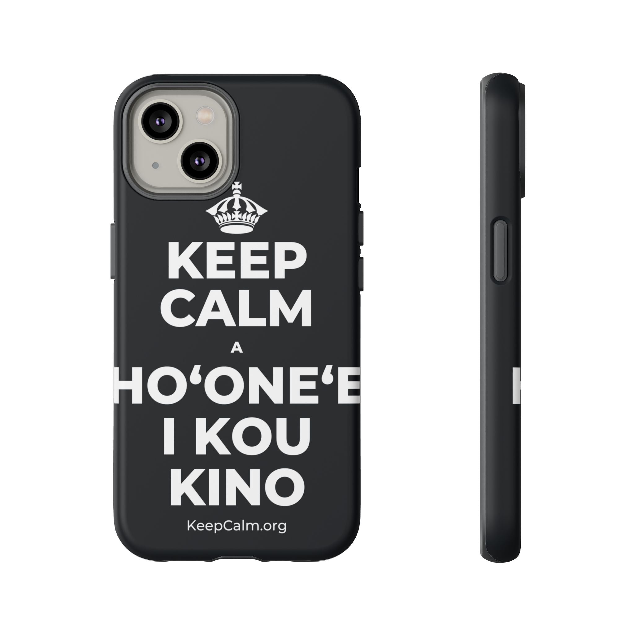 KEEP CALM A HOʻONEʻE I KOU KINO Phone Case (Dark)