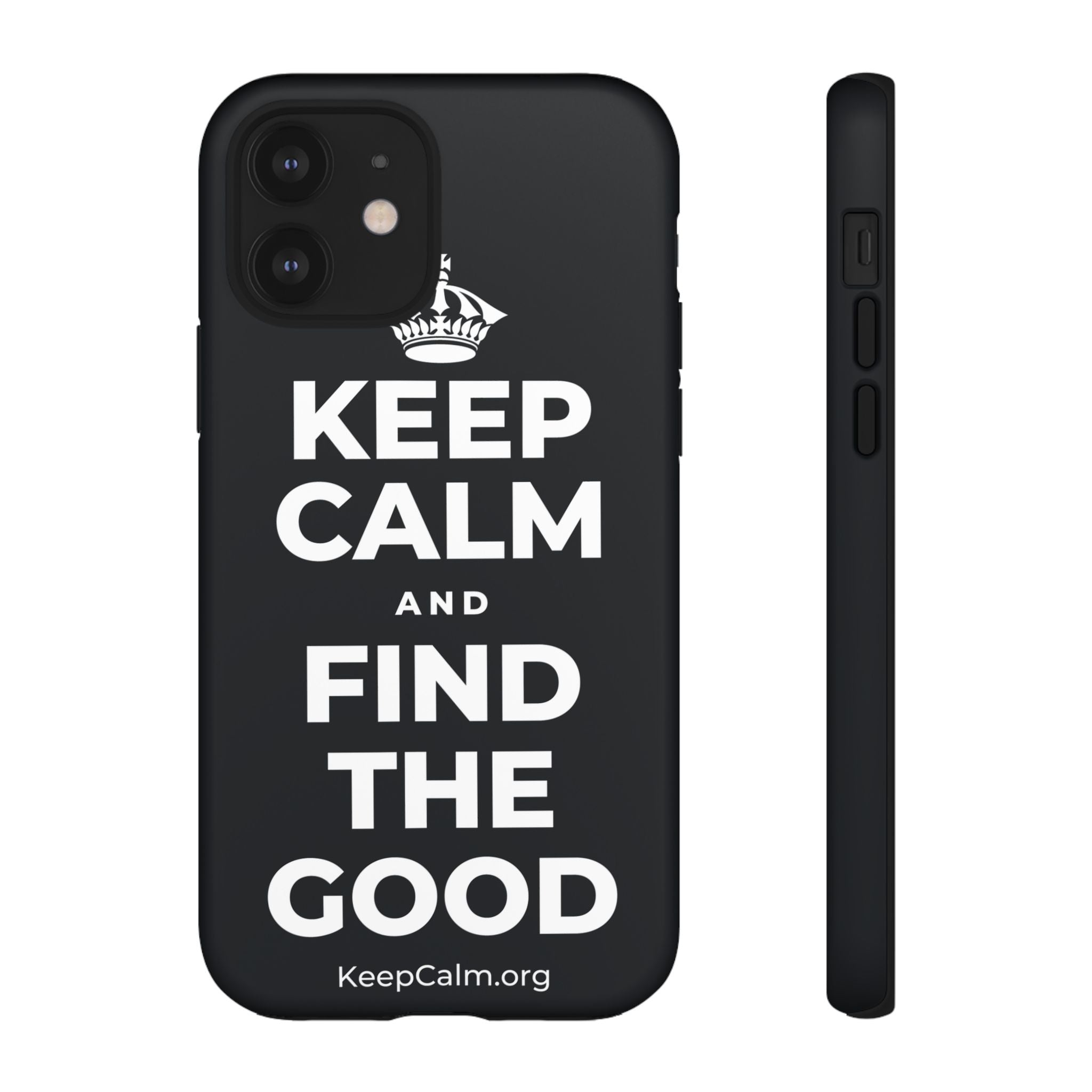 KEEP CALM AND FIND THE GOOD Phone Case (Dark)