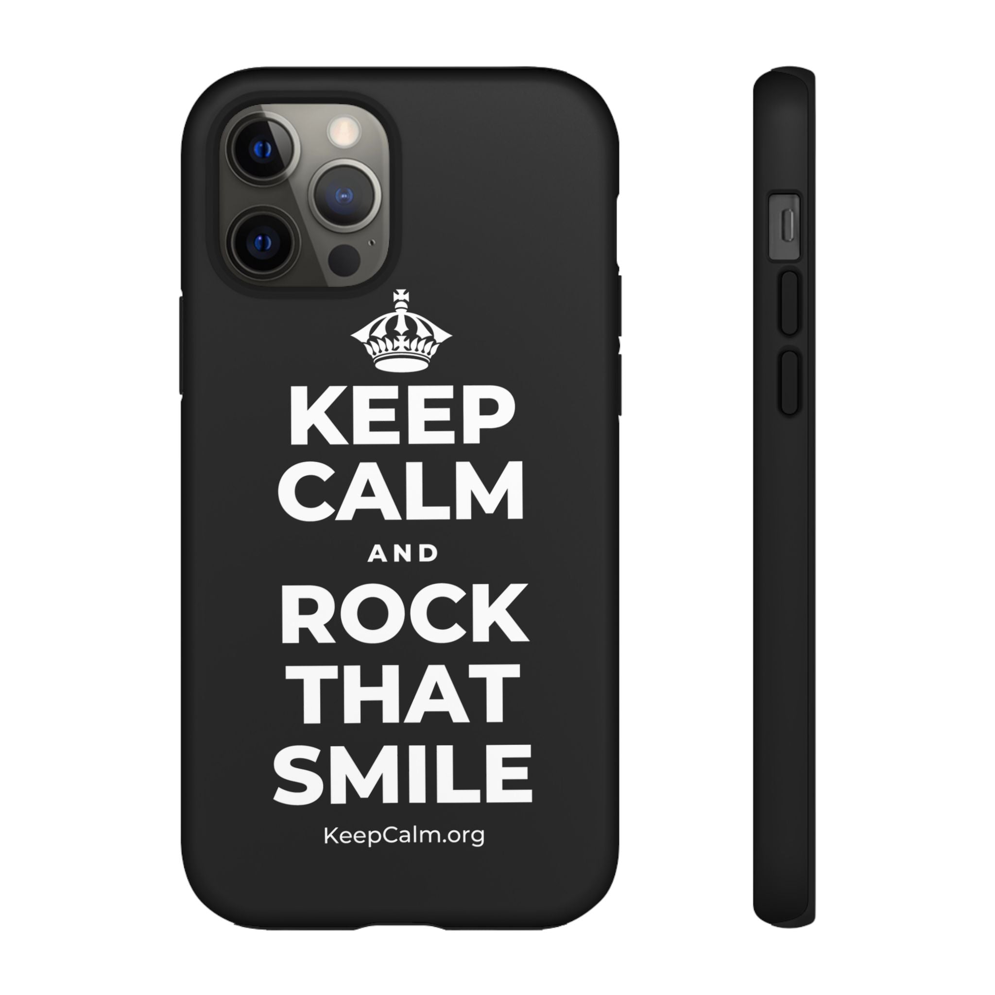 KEEP CALM AND ROCK THAT SMILE Phone Case