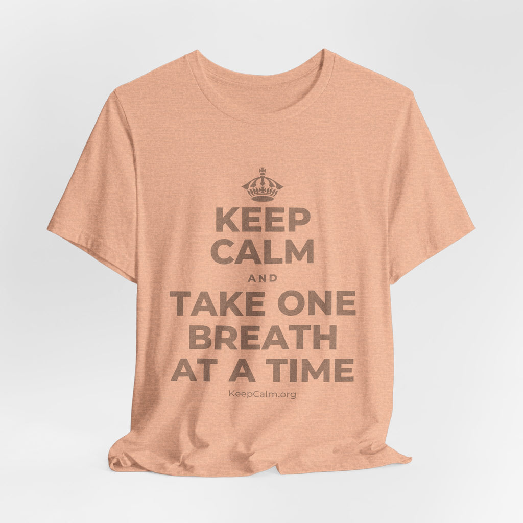 KEEP CALM AND TAKE ONE BREATH AT A TIME T-Shirt (Soft Cream–Heather Mauve)