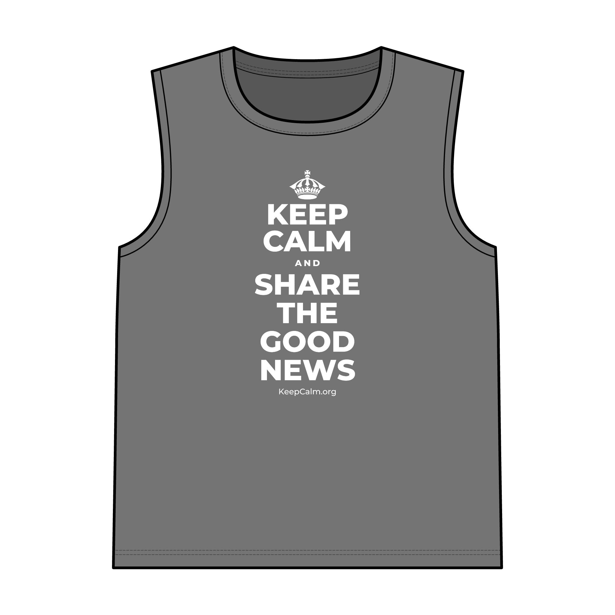 KEEP CALM AND SHARE THE GOOD NEWS Tank Top