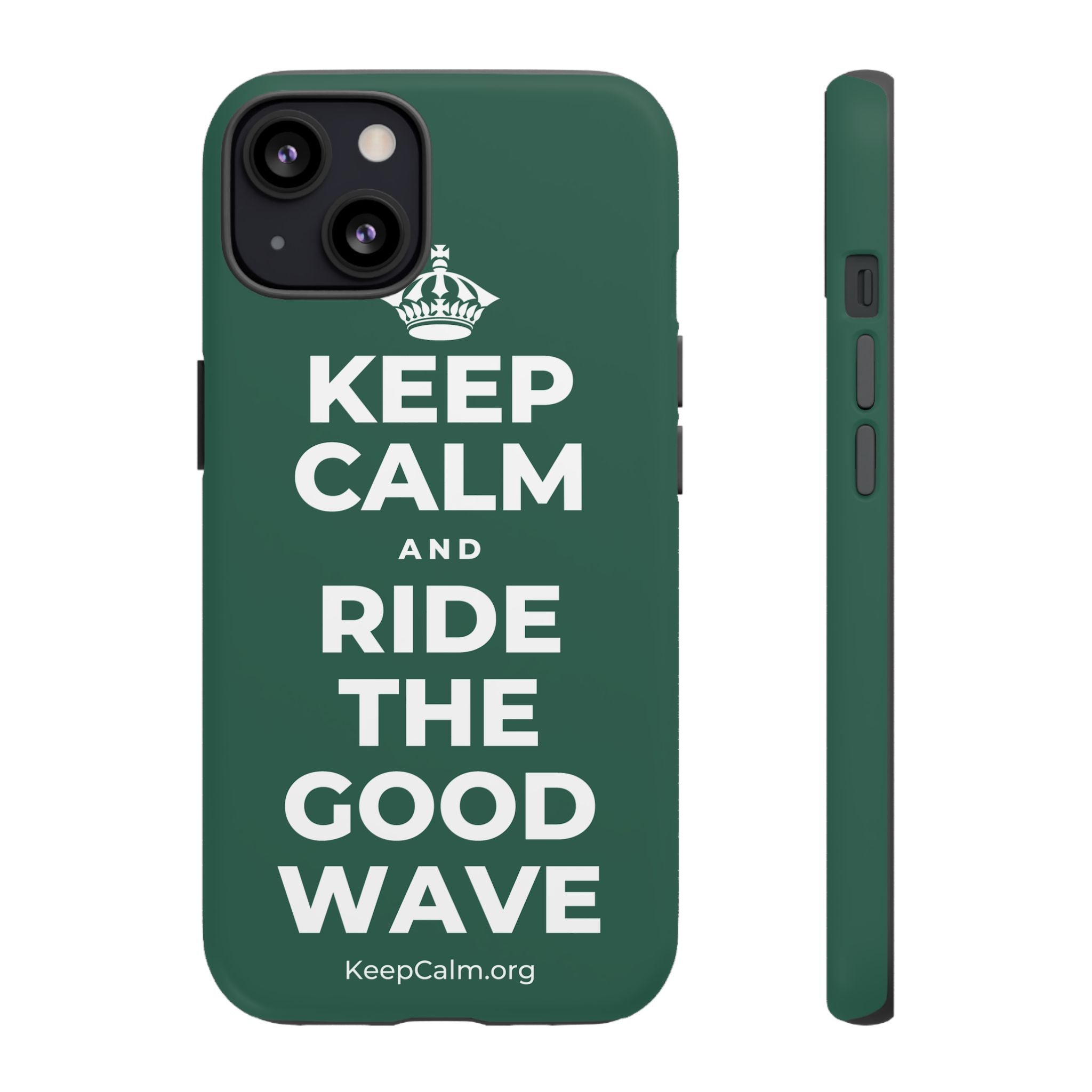 KEEP CALM AND RIDE THE GOOD WAVE Phone Case