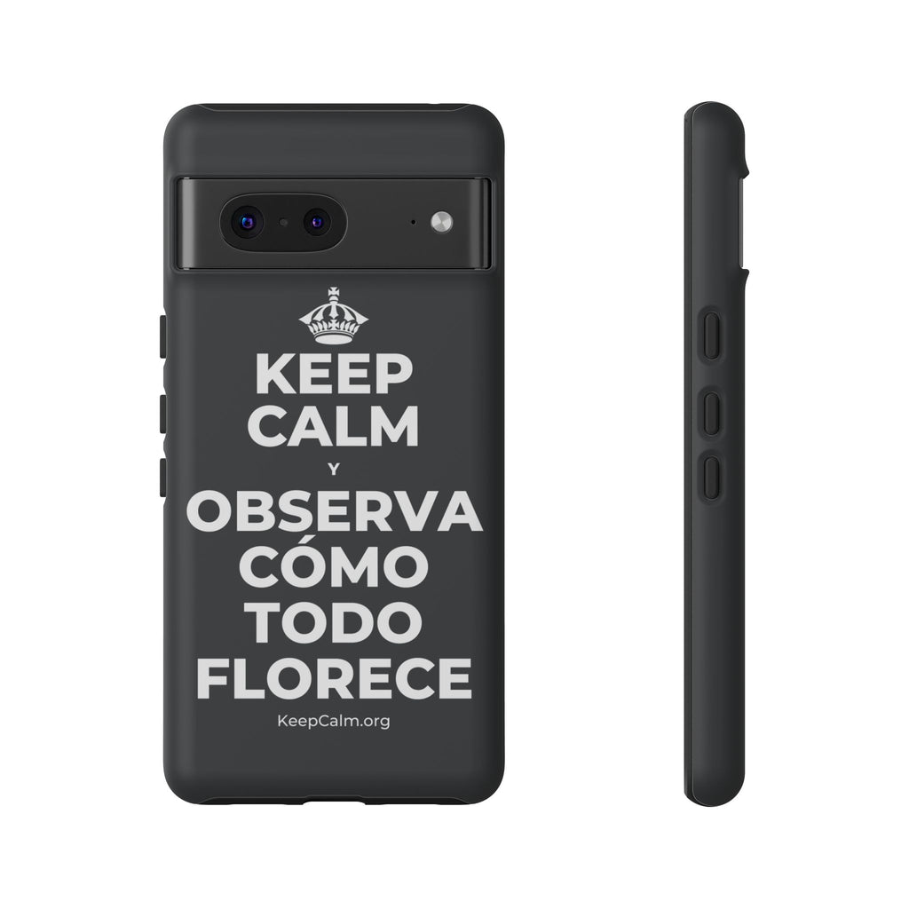 KEEP CALM Y OBSERVA CÓMO TODO FLORECE Phone Case (Dark)