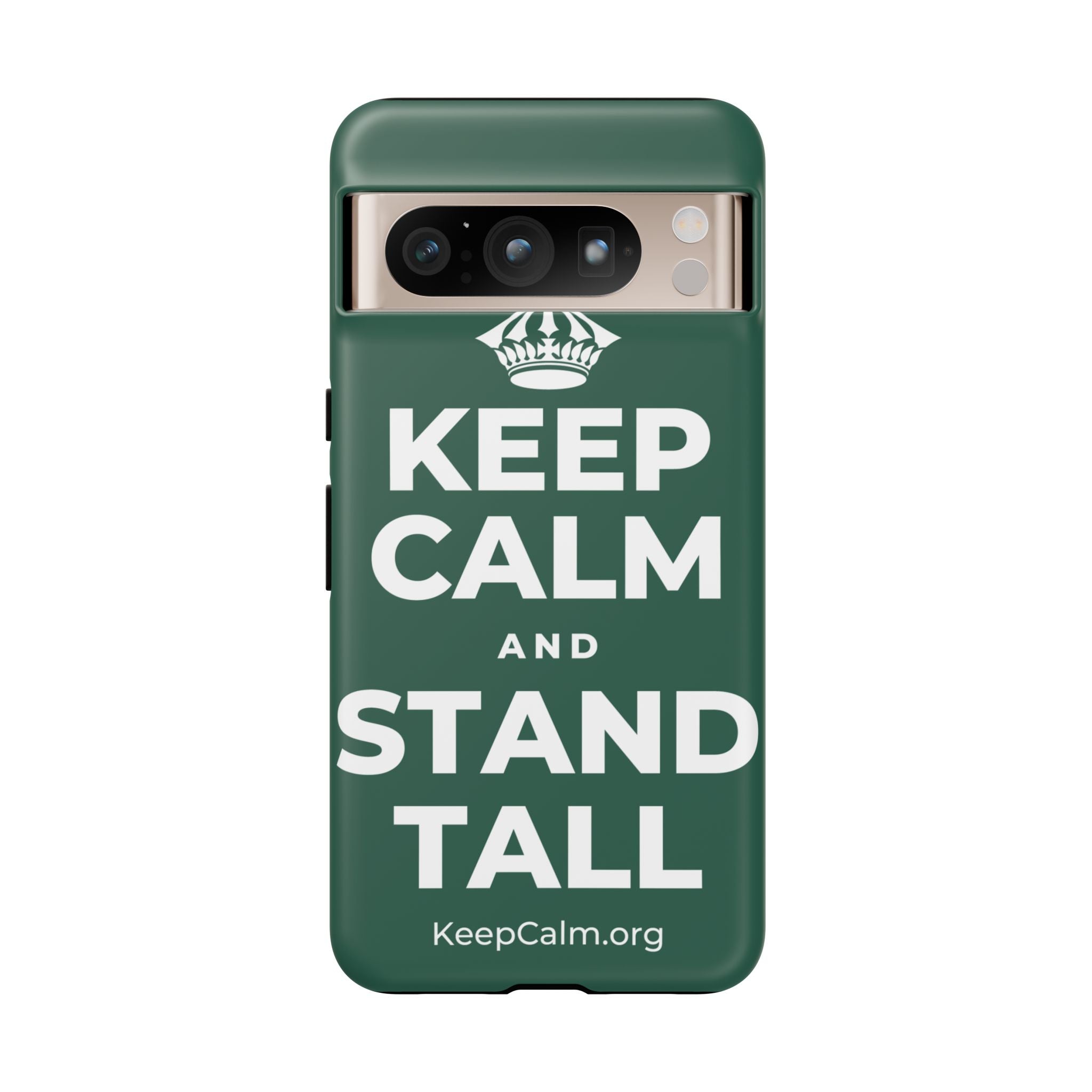KEEP CALM AND STAND TALL Phone Case