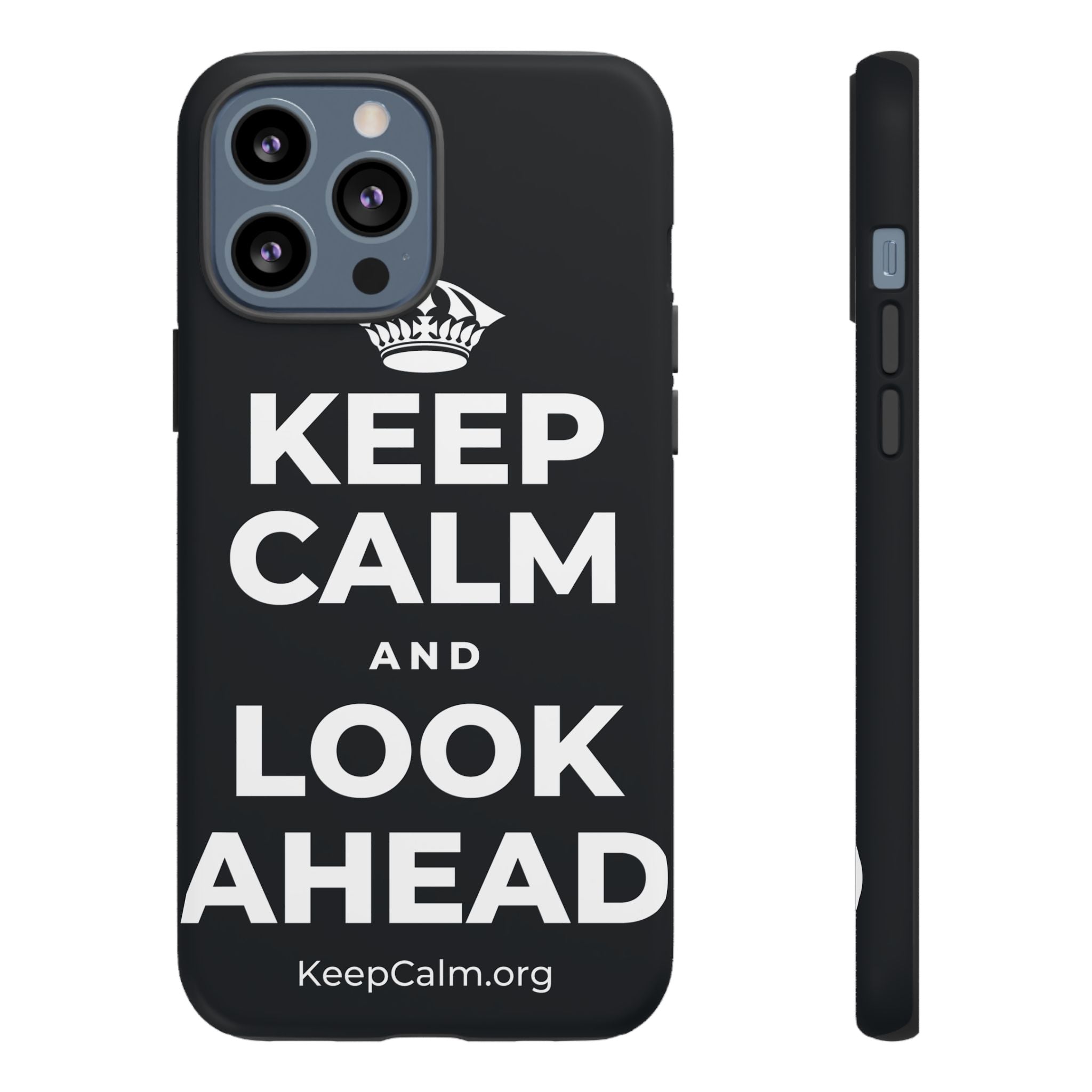 KEEP CALM AND LOOK AHEAD Phone Case (Dark)