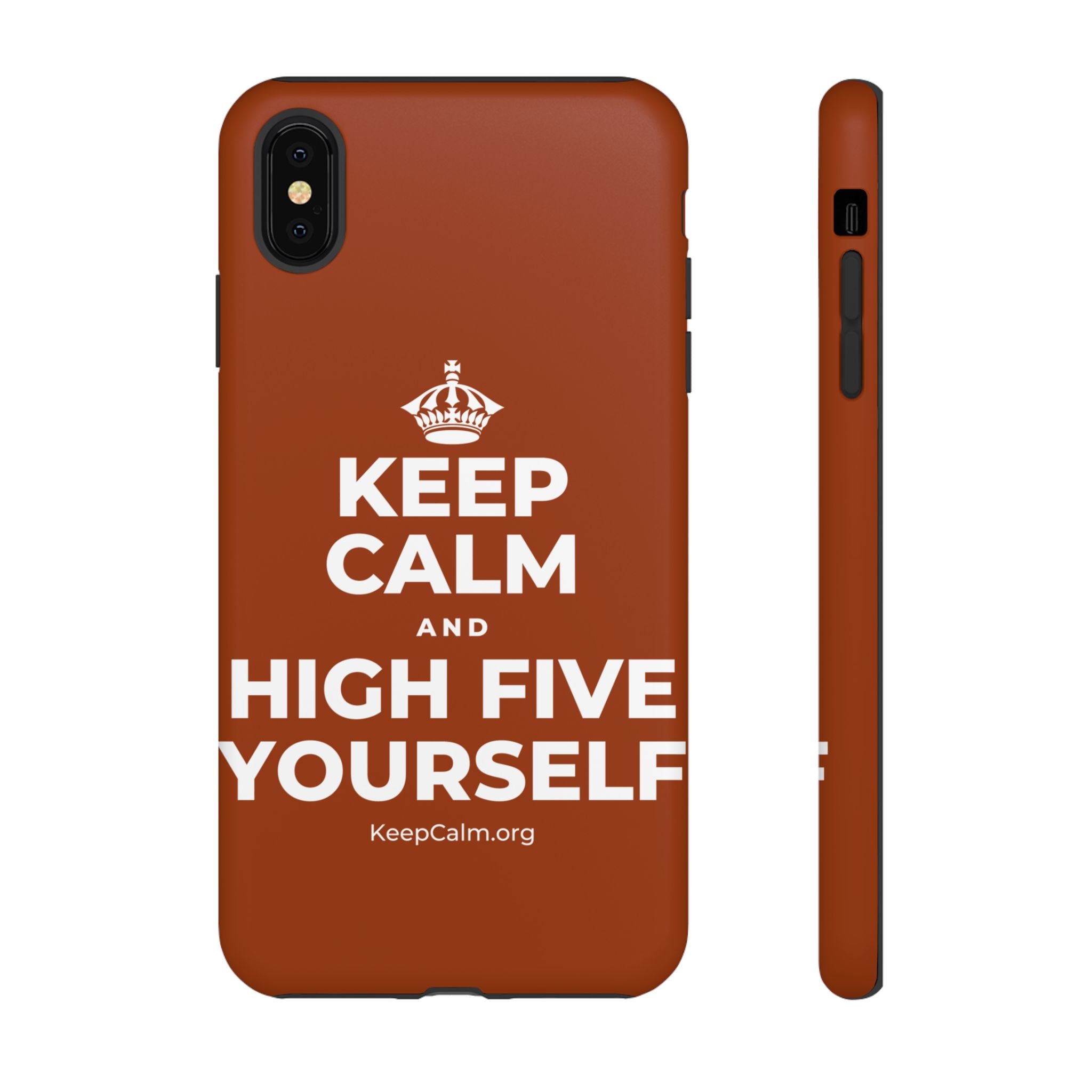 KEEP CALM AND HIGH FIVE YOURSELF Phone Case